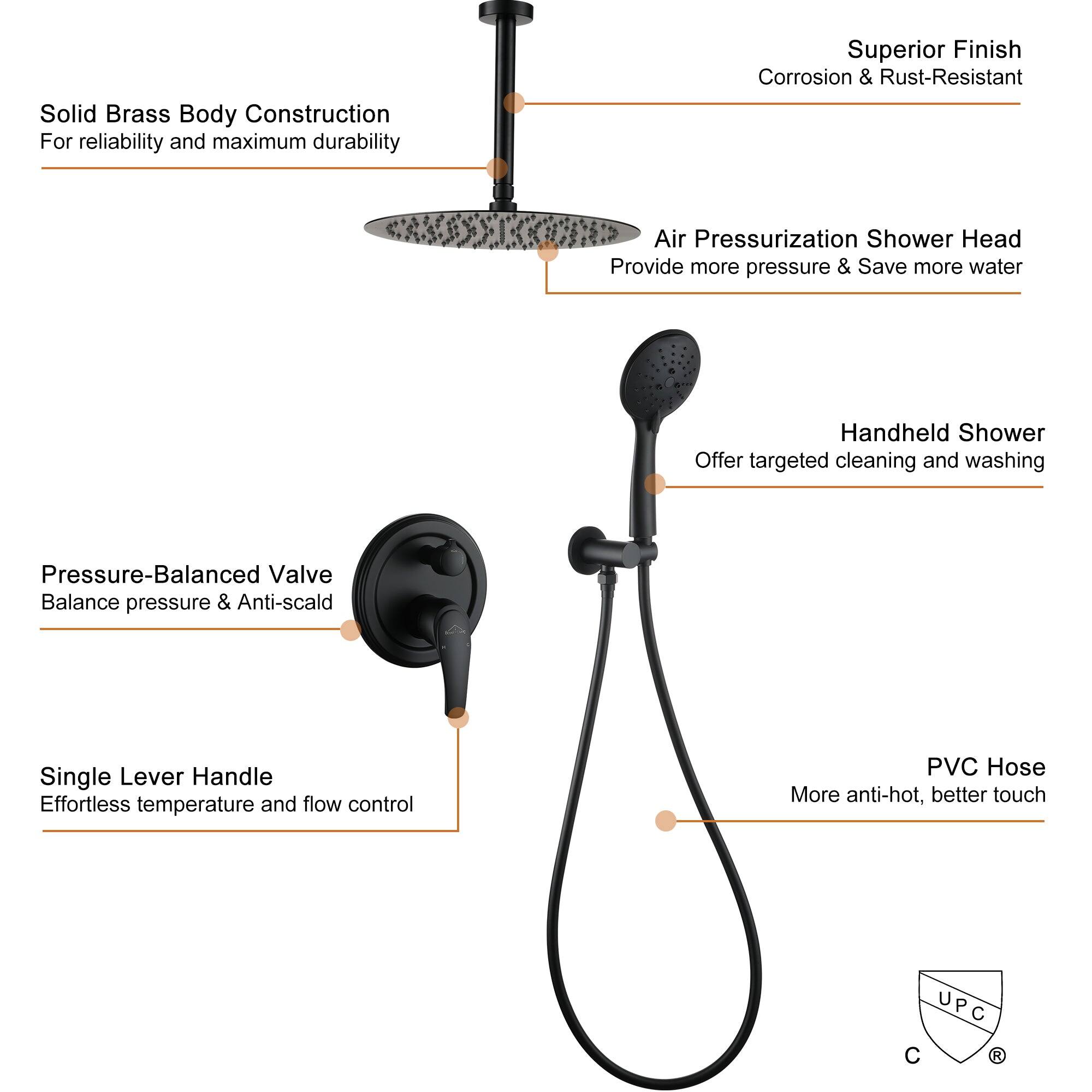 Solid Brass Body Construction For reliability and maximum durability
Superior Finish Corrosion & Rust-Resistant
Air Pressurization Shower Head Provide more pressure & Save more water
Handheld Shower Offer targeted cleaning and washing
Pressure-Balanced Valve Balance pressure & Anti-scald
Single Lever Handle Effortless temperature and flow control
PVC Hose More anti-hot, better touch
UPC C R