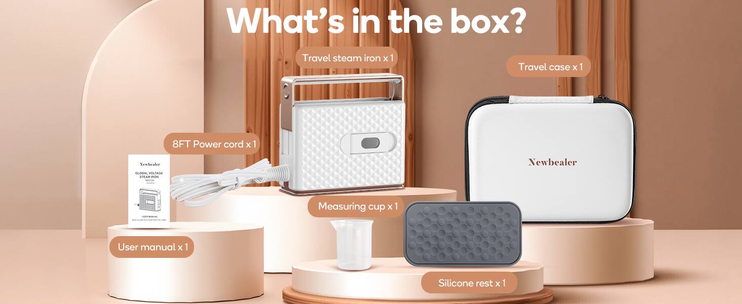 What's in the box?  
- Travel steam iron x 1  
- Travel case x 1  
- 8FT Power cord x 1  
- Measuring cup x 1  
- User manual x 1  
- Silicone rest x 1