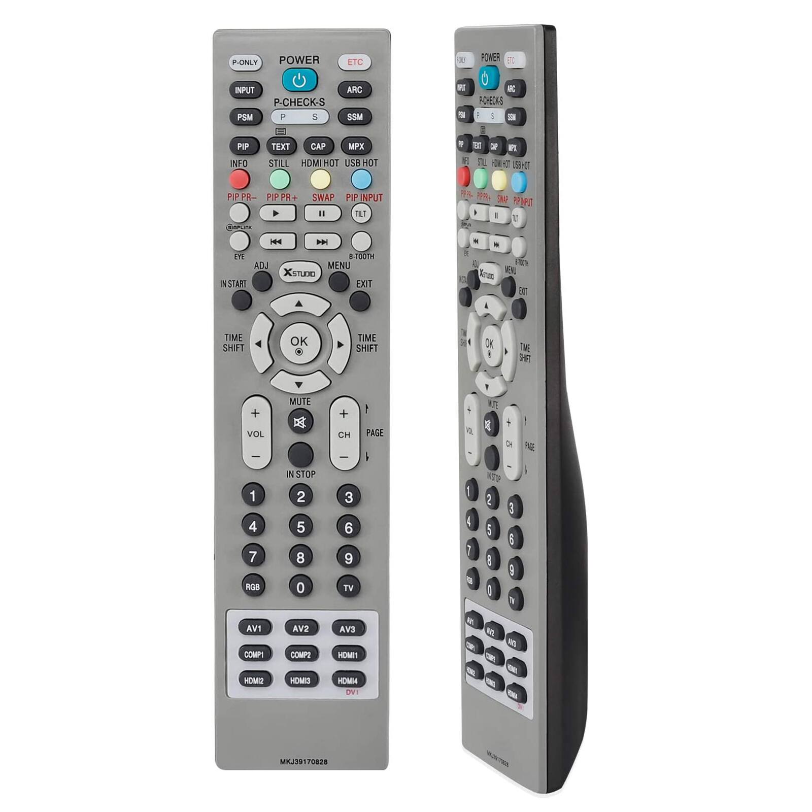 P-ONLY  
POWER  
ETC  
INPUT  
P-CHECK-S  
PSM  
P  
S  
ARC  
SSM  
PE  
K  
ACHEOKS  
1  
i  
D  
PIP  
INFO  
TEXT  
CAP  
MPX  
STILL  
HDMI  
HOT  
USB  
HOT  
.  
S  
2  
R  
mL  
9C  
158-1  
PIP  
PR-  
PIP  
PR+  
PIP INPUT  
TALT  
%  
+  
3  
PERPE  
I  
I  
T  
HH  
a  
EYE  
8.750TH  
ADJ  
MENU  
XsTunO  
IN  
START  
EXIT  
Fb  
Troe  
NE  
BIT  
I  
TIME SHIFT  
OK  
TIME SHIFT  
OK  
TIME SHIFT  
OK  
TME SHFT  
+  
VOL  
-  
MUTE  
X  
+  
CH  
I  
I  
PAGE  
1  
4  
7  
RGB  
IN  
STOP  
2  
5  
8  
0  
3  
6  
9  
TV  
:  
I  
7  
a  
ASS  
2  
5  
I  
I  
3  
6  
7  
