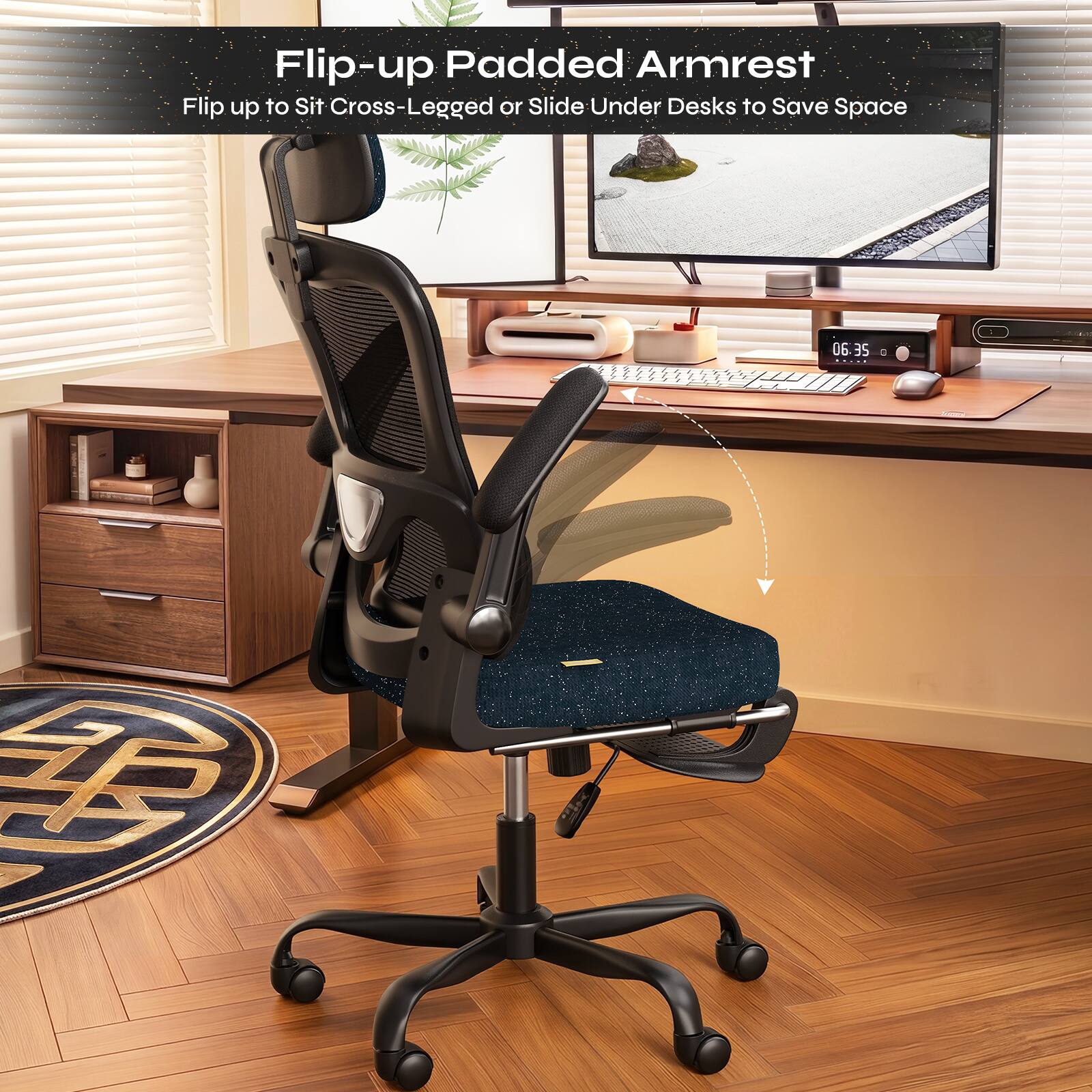 Flip-up Padded Armrest  
Flip up to Sit Cross-Legged or Slide Under Desks to Save Space