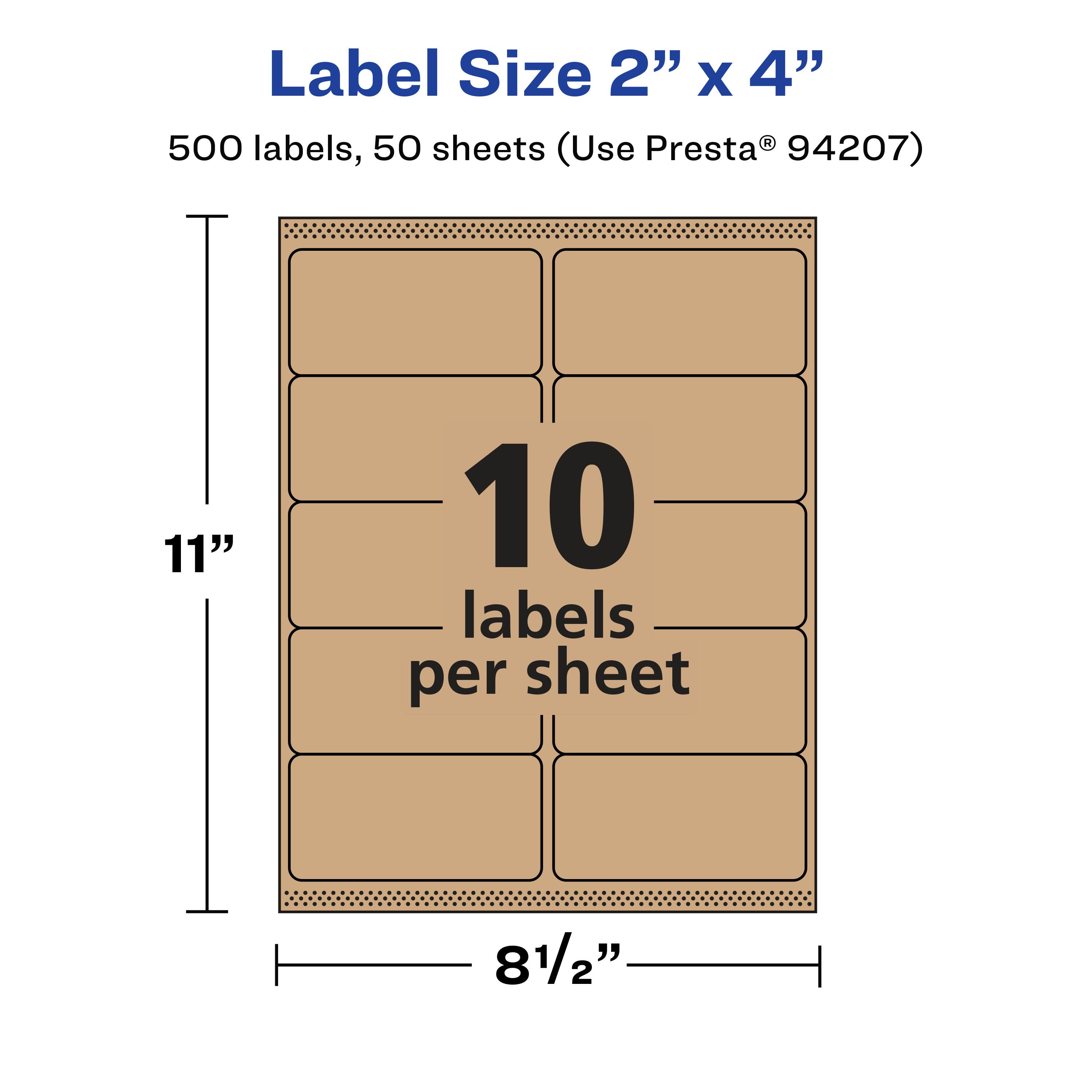 Label Size 2" x 4"  
500 labels, 50 sheets (Use Presta® 94207)  
11"  
10 labels per sheet  
8½"