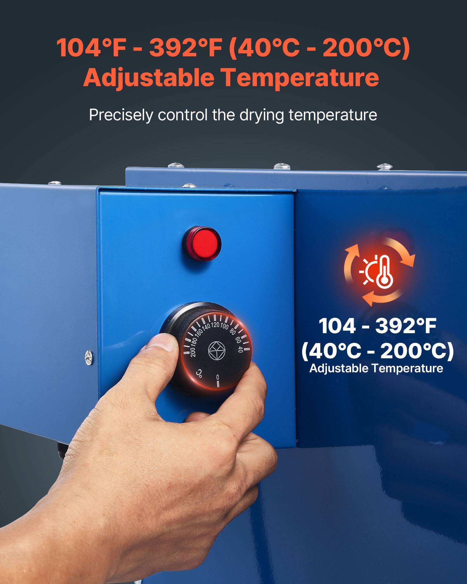 104°F - 392°F (40°C - 200°C) Adjustable Temperature  
Precisely control the drying temperature  

104 - 392°F (40°C - 200°C) Adjustable Temperature
