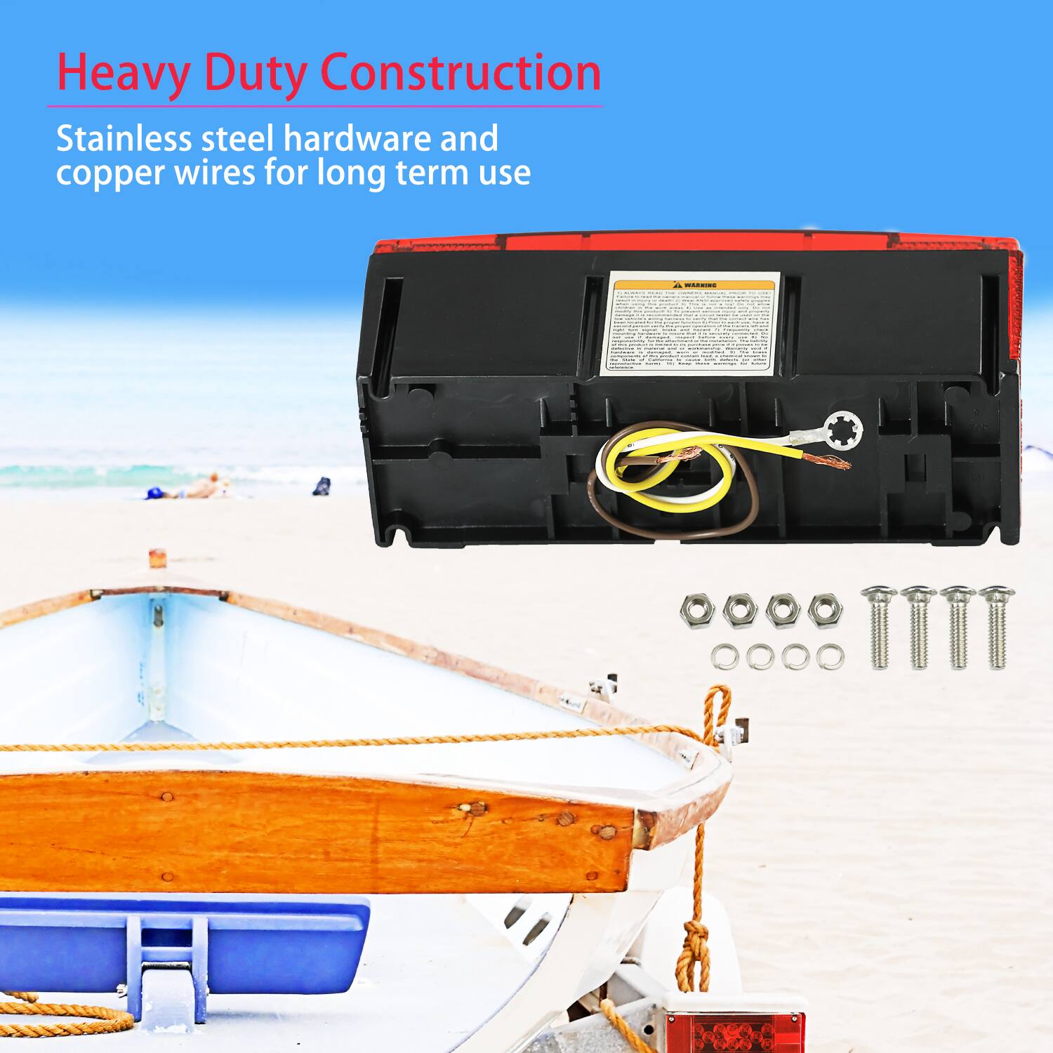 Heavy Duty Construction  
Stainless steel hardware and copper wires for long term use