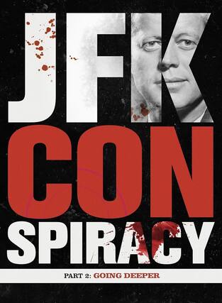 Front. JFK Conspiracy Part 2: Going Deeper - DVD.