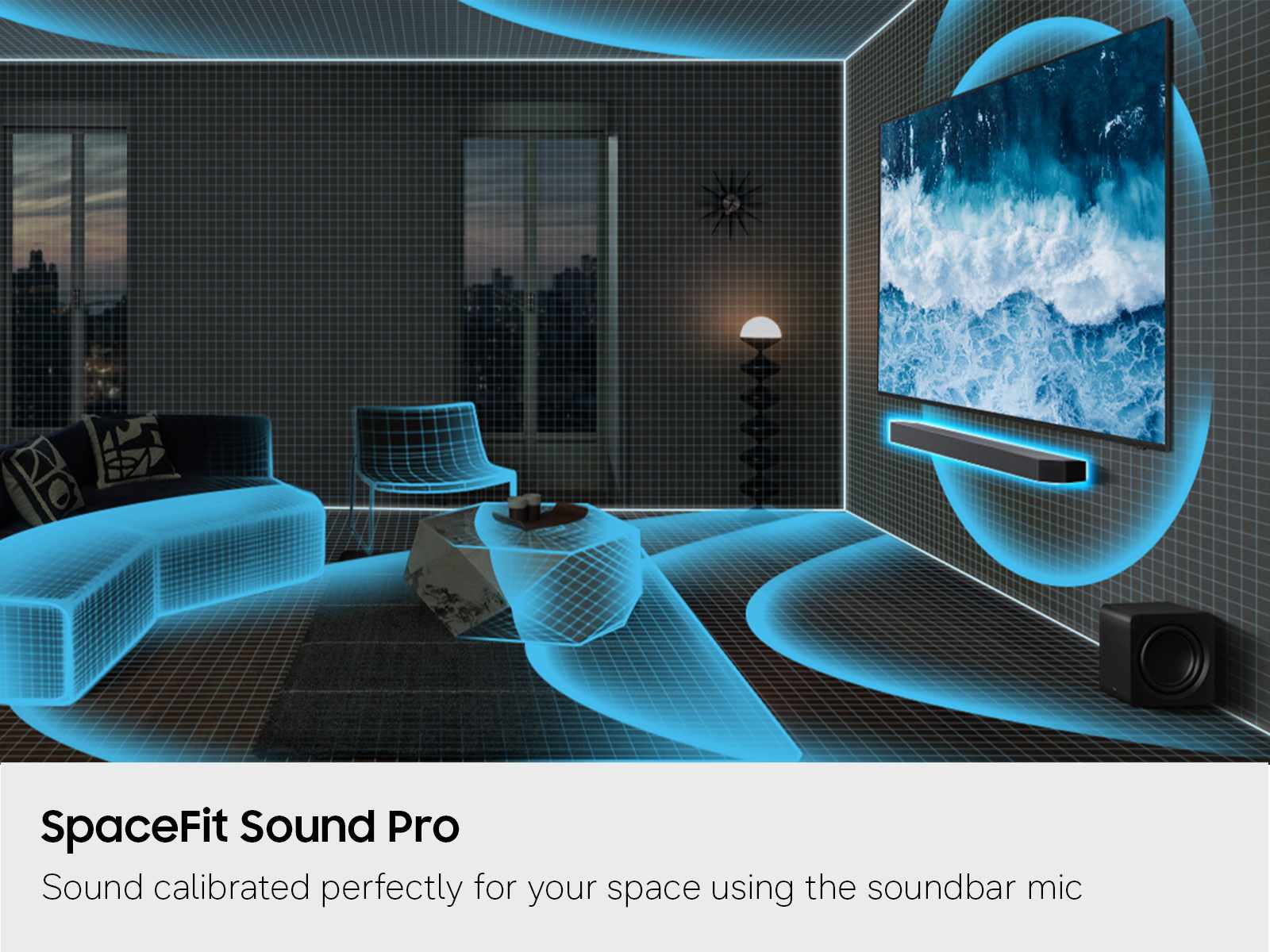SpaceFit Sound Pro  
Sound calibrated perfectly for your space using the soundbar mic