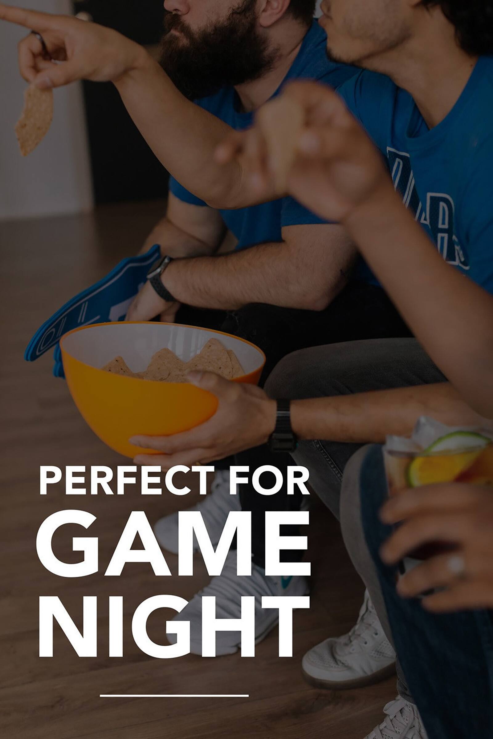 DL  
PERFECT FOR GAME NIGHT