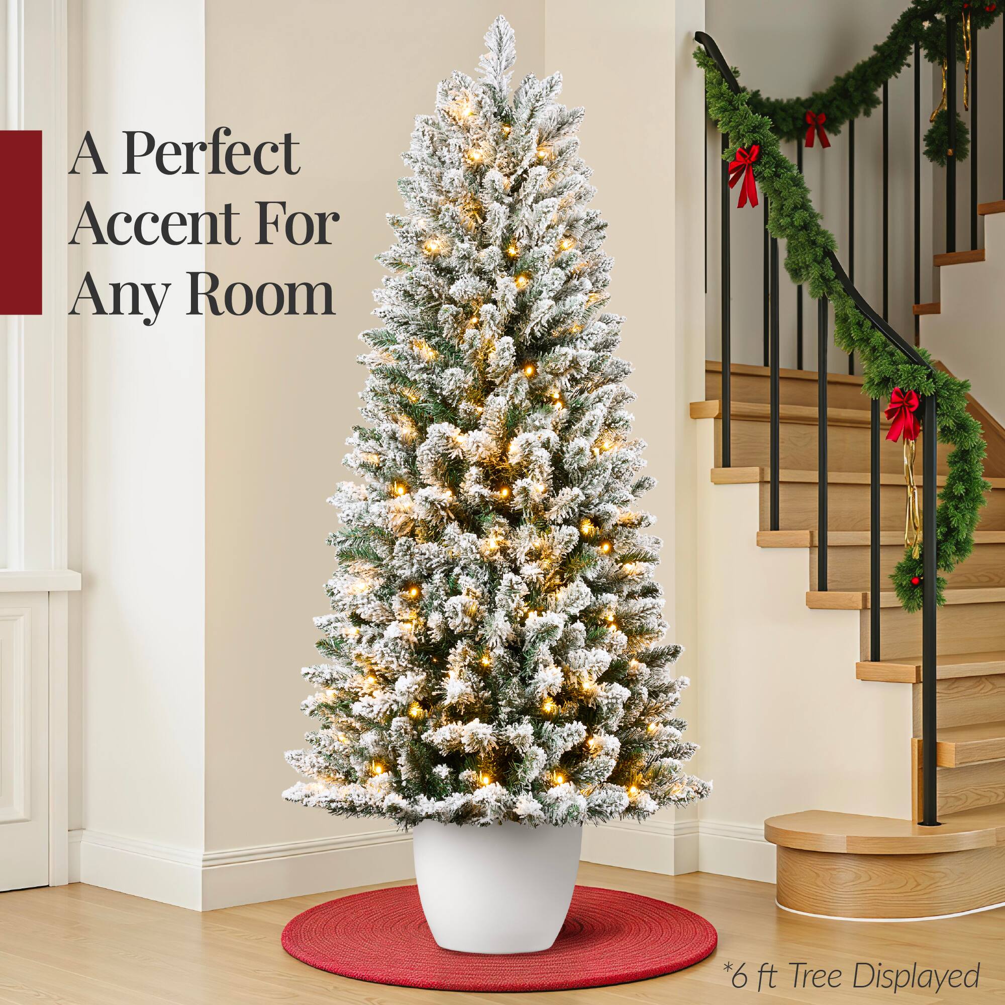 A Perfect Accent For Any Room

*6 ft Tree Displayed
