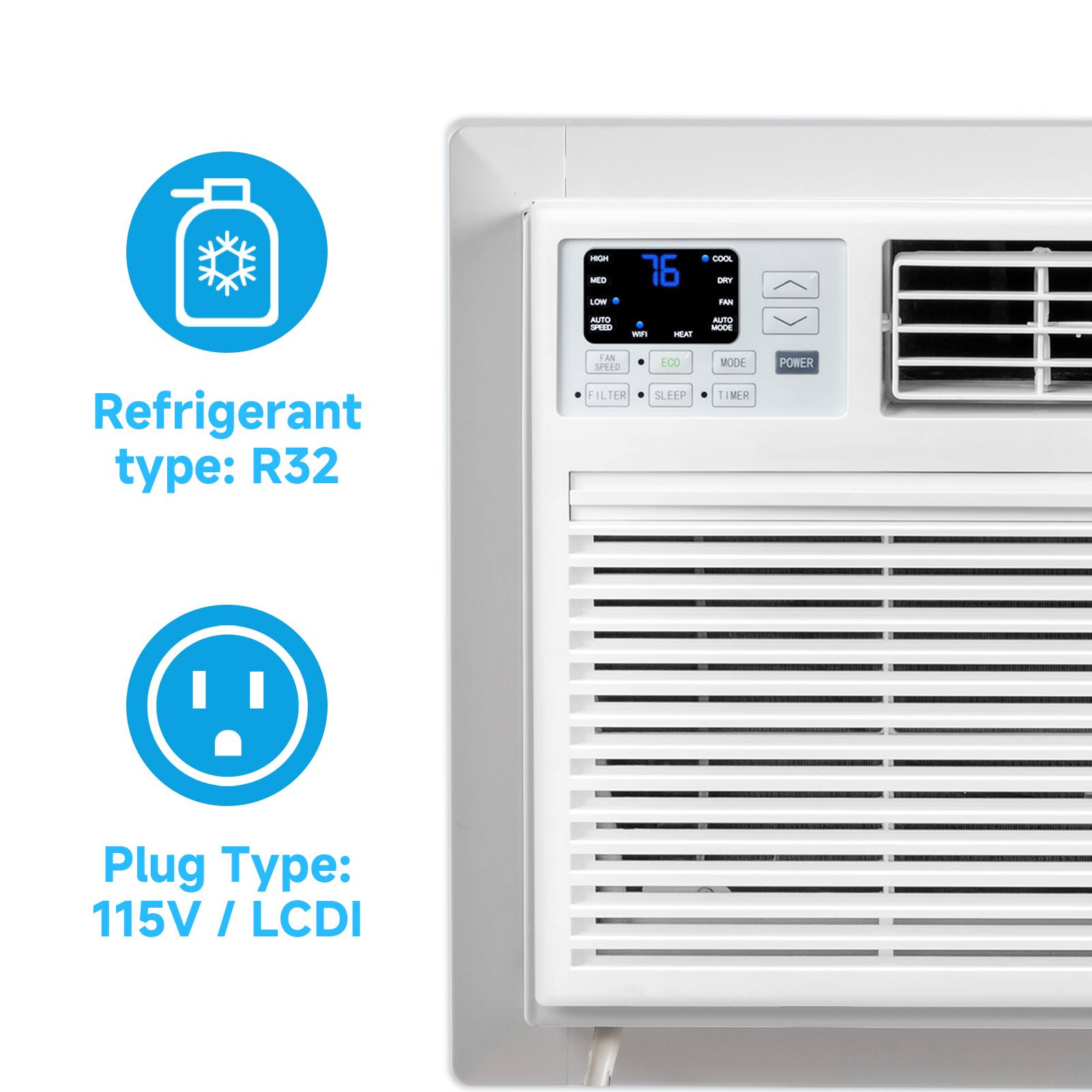 F - EO L 76 CONA ERY T AUTO STID - TLA AUO

Refrigerant type: R32

LAI SPEED : FILTER 1:00 SLEEP MODE TIMER POWER

Plug Type: 115V / LCDI