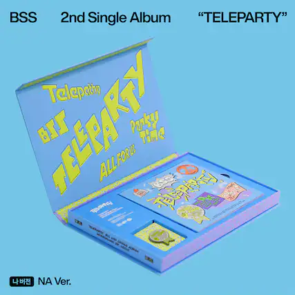 BSS
2nd Single Album
"TELEPARTY"
Telepathy
TELEPARTY
Panky Time
ALLFORUS
나버전
NA Ver.