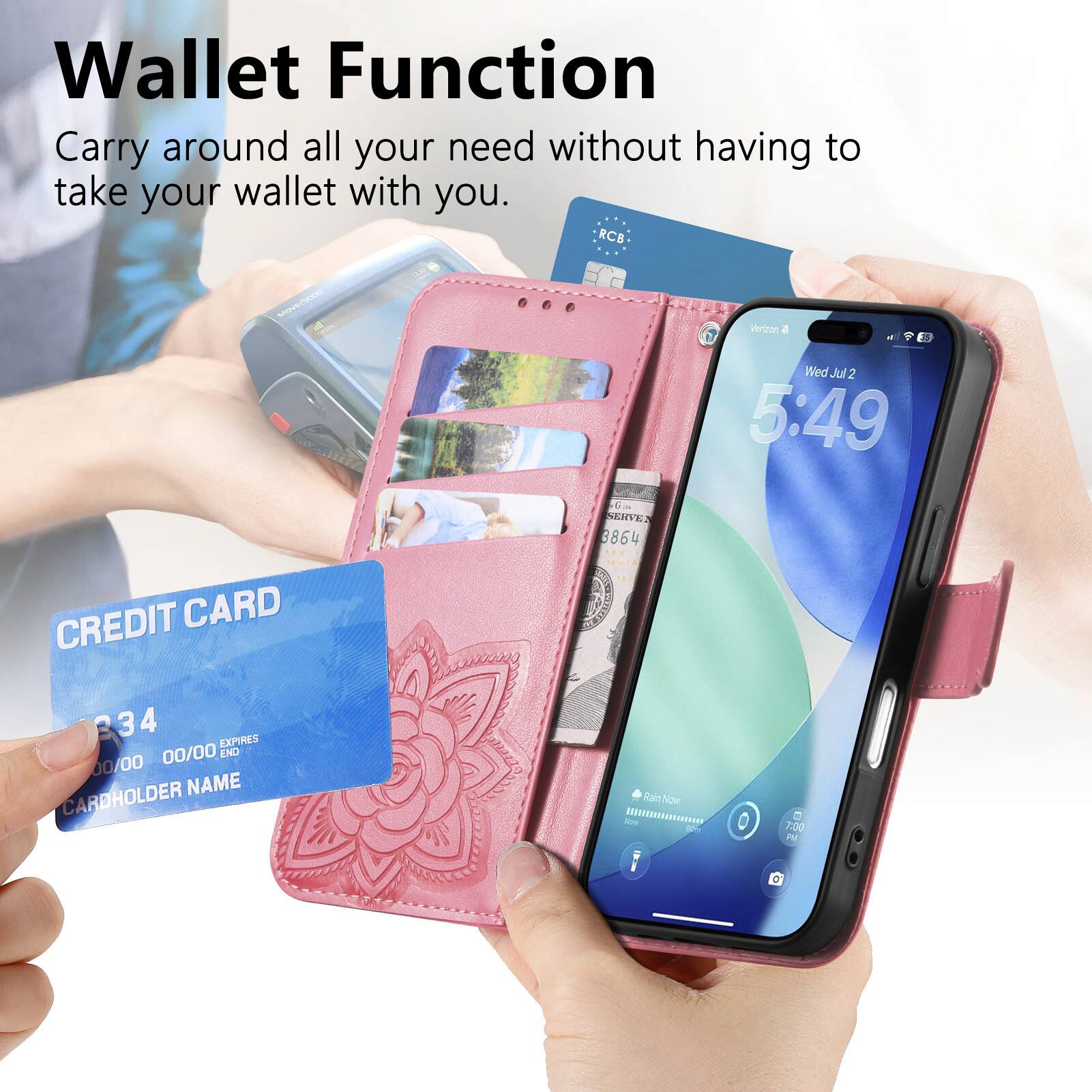 Wallet Function  
Carry around all your need without having to take your wallet with you.  

RCB  
Wertzon 4 - A Wed Jul 2 5:49  
6 NHVE 3864  
CREDIT CARD 334 4  
EXPIRES 00/00  
END 00/00  
NAME CARDHOLDER