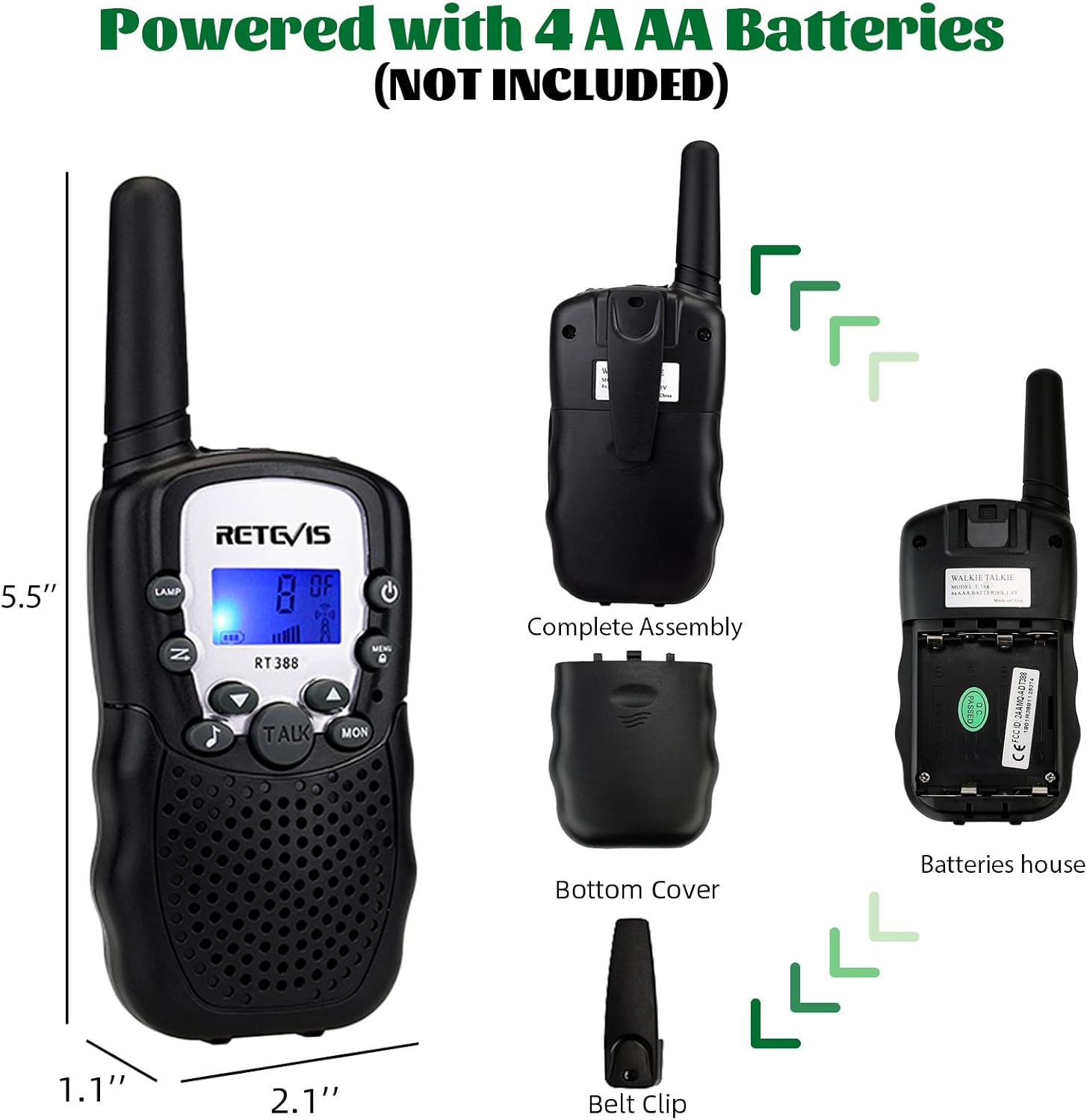 Powered with 4 A AA Batteries (NOT INCLUDED)

5.5" LAMP N

Complete Assembly

Bottom Cover

Belt Clip

1.1" 2.1"