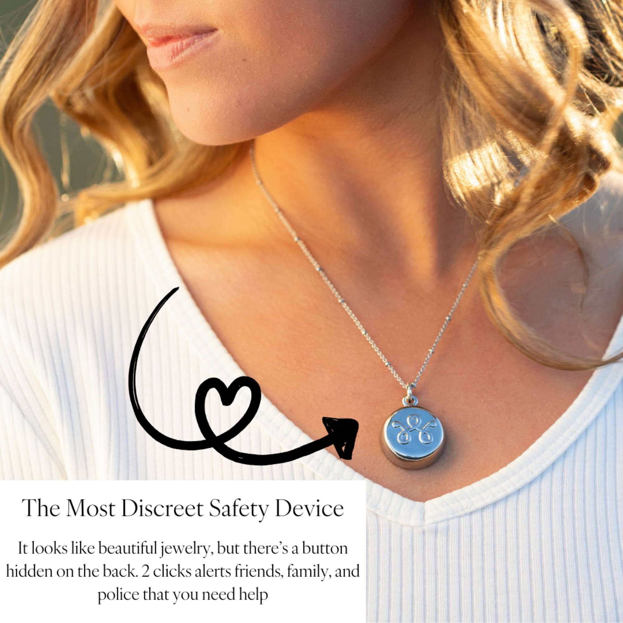 The Most Discreet Safety Device: It looks like beautiful jewelry, but there's a button hidden on the back. 2 clicks alerts friends, family, and police that you need help.