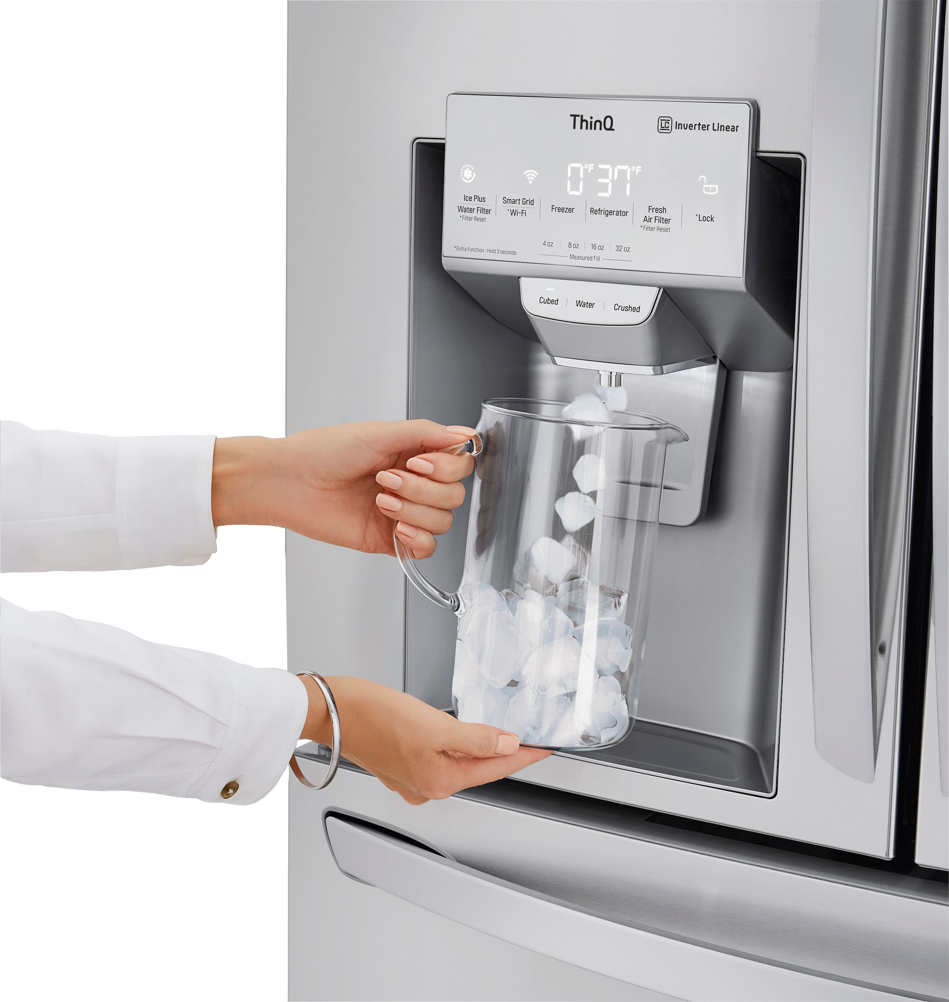 ThinQ
Inverter Linear
Plus
Smart Grid Filter
Wi-Fi
Freezer
Refrigerator
Fresh Filter
Lock
0°F 37°F
4 oz
8 oz
16 oz
32 oz
Cubed
Water
Crushed
Ice
Water
SmartThinQ