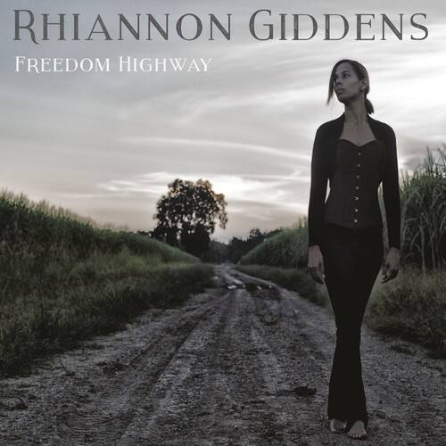 Rhiannon Giddens - Freedom Highway   - COMPACT DISCS [CD] price history on PriceWatchPro
