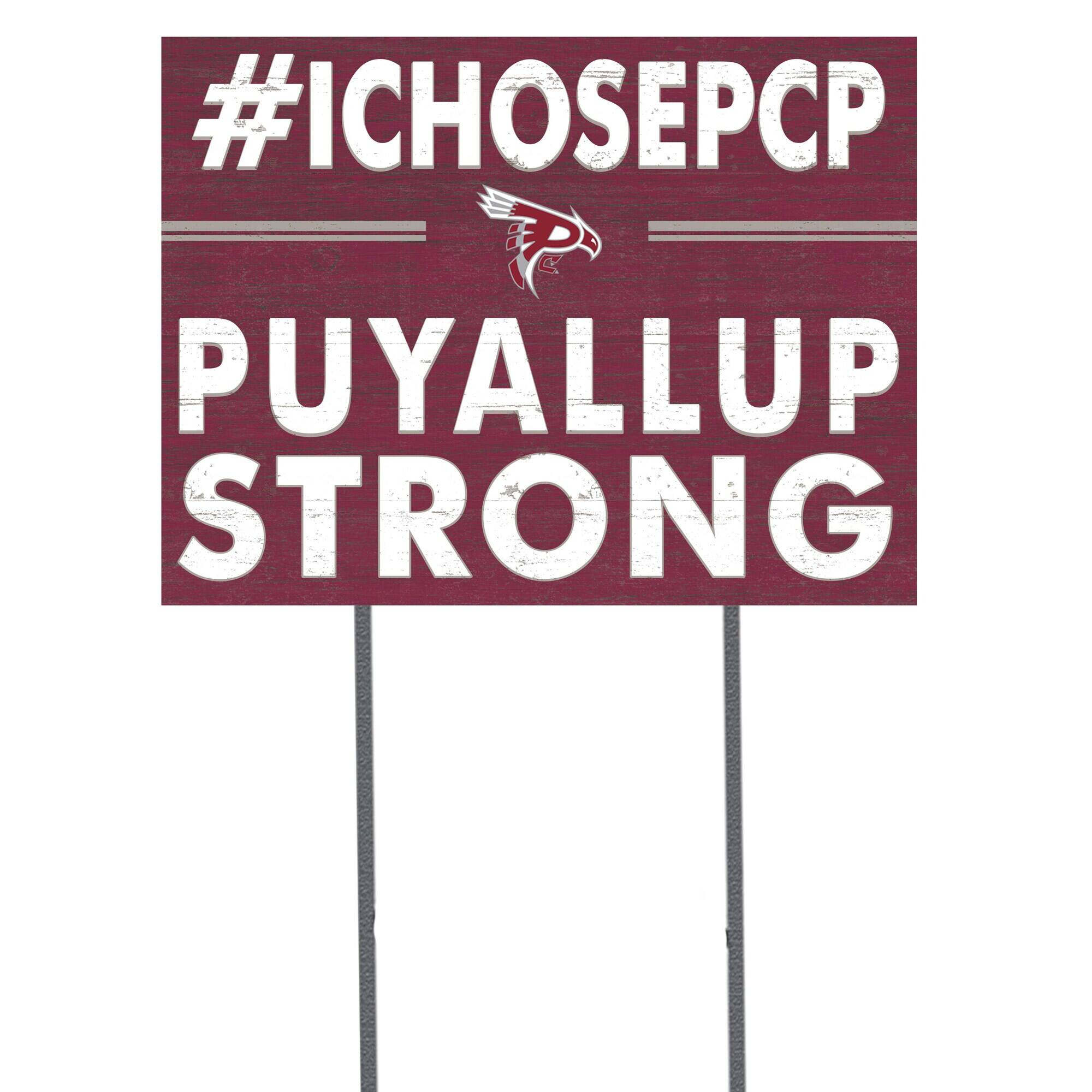 Pierce College Raiders 18'' x 24'' I Chose Lawn Sign