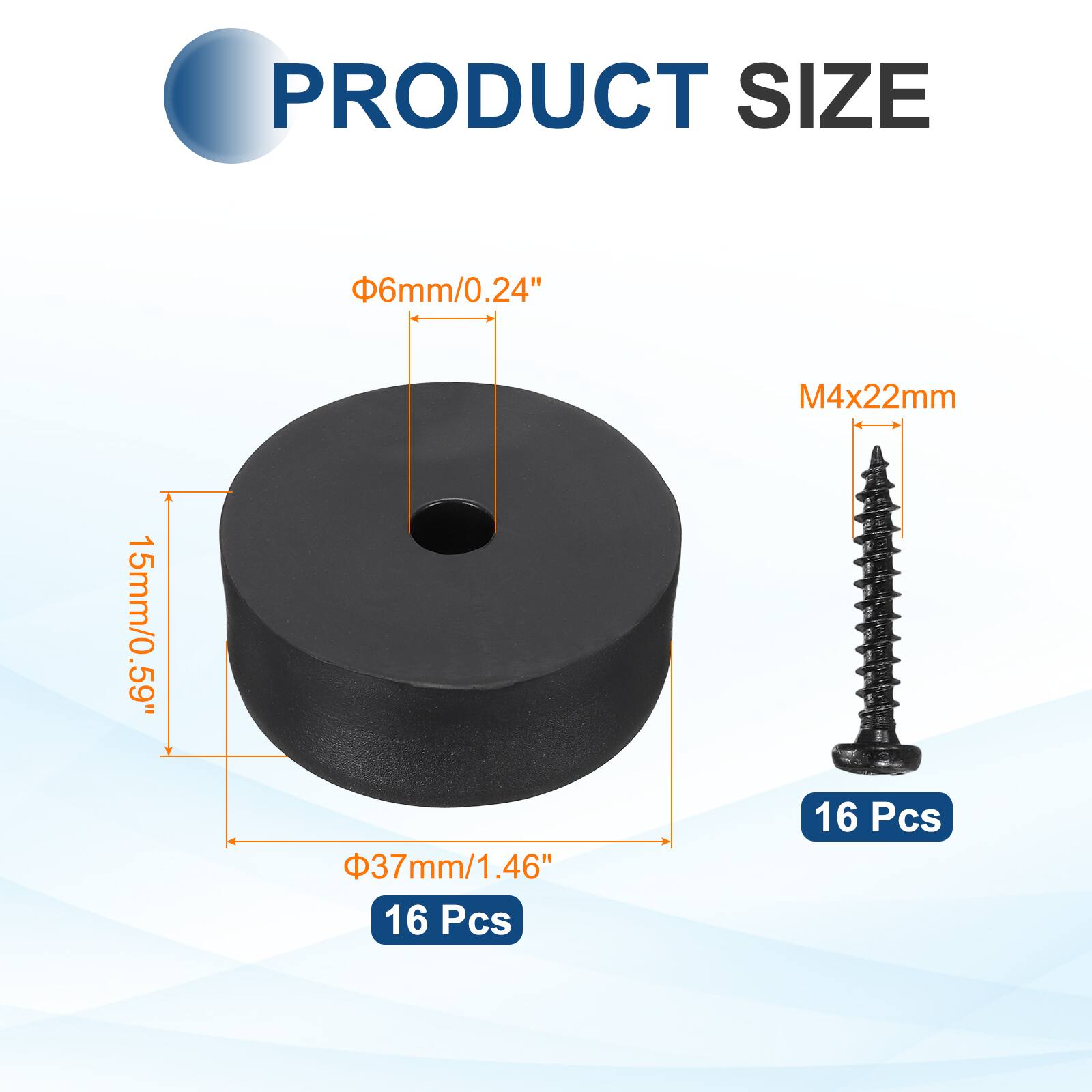 PRODUCT SIZE  
6mm/0.24"  
M4x22mm  
15mm/0.59"  
37mm/1.46"  
16 Pcs  
16 Pcs