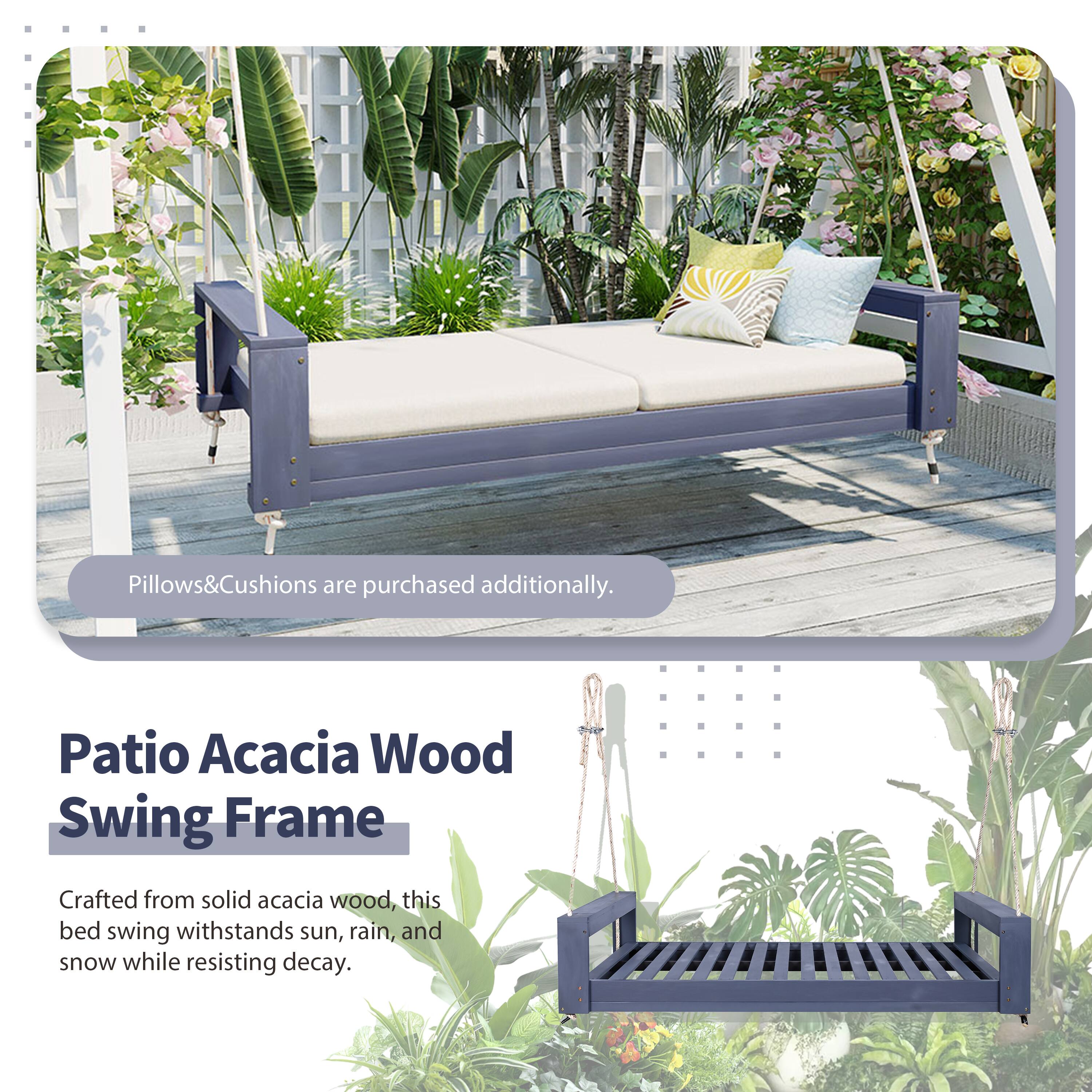 Pillows & Cushions are purchased additionally.

Patio Acacia Wood Swing Frame

Crafted from solid acacia wood, this bed swing withstands sun, rain, and snow while resisting decay.