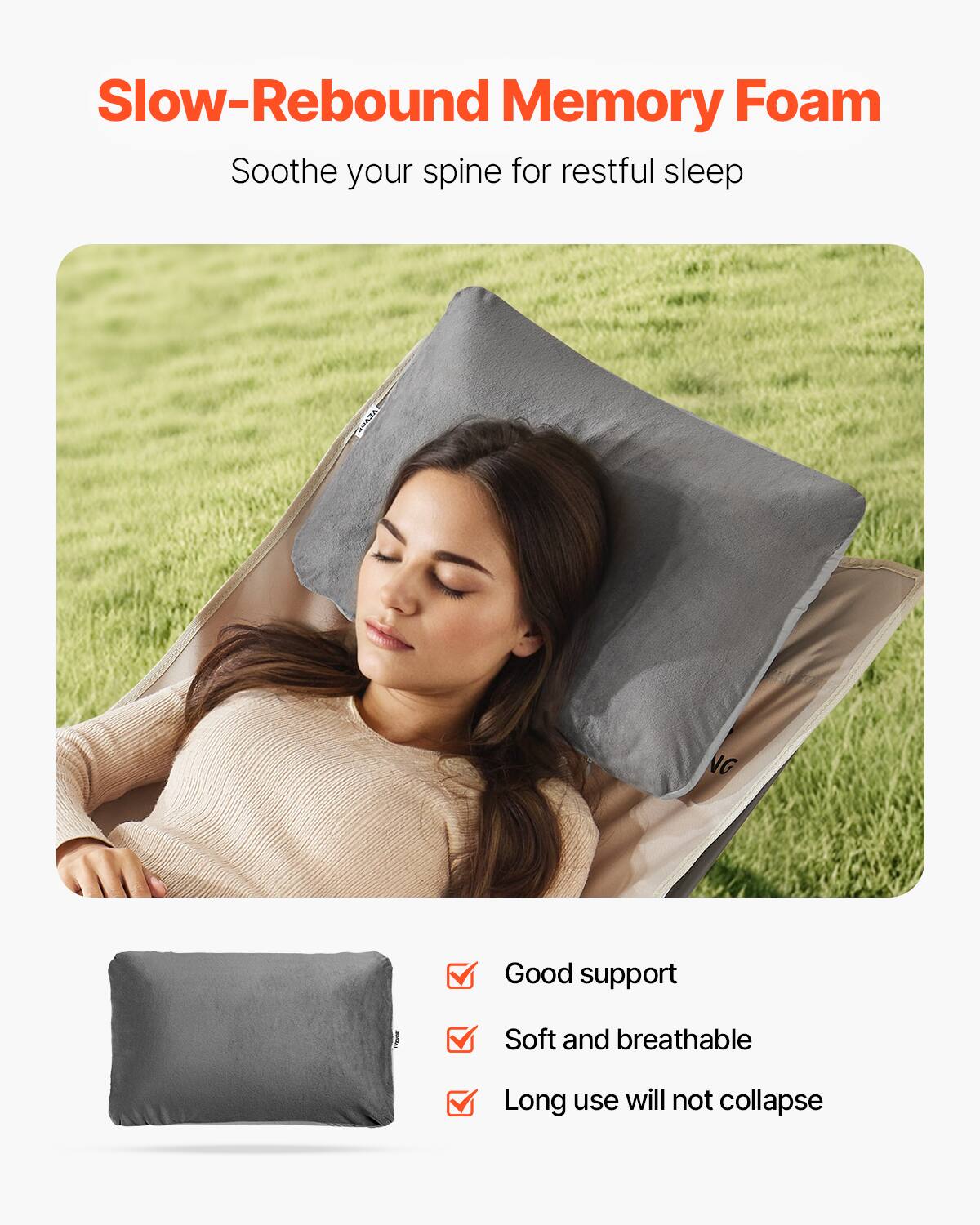 Slow-Rebound Memory Foam  
Soothe your spine for restful sleep  

- Good support  
- Soft and breathable  
- Long use will not collapse