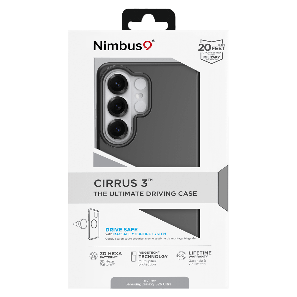 Nimbus  
(61M) 20 FEET DROP-TESTED - MILITARY STANDARD  
CIRRUS 3 THE ULTIMATE DRIVING CASE  
DRIVE SAFE with MAGSAFE MOUNTING SYSTEM  
Conduisez en toute sécurité avec le système de montage MagSafe  
3D HEXA PATTERN 3D Hexa Pattern  
RIDGETECH LIFETIME TECHNOLOGY 8 WARRANTY Multi-pilier Garantie à vie limitée  
For Samsung Galaxy S26 Ultra