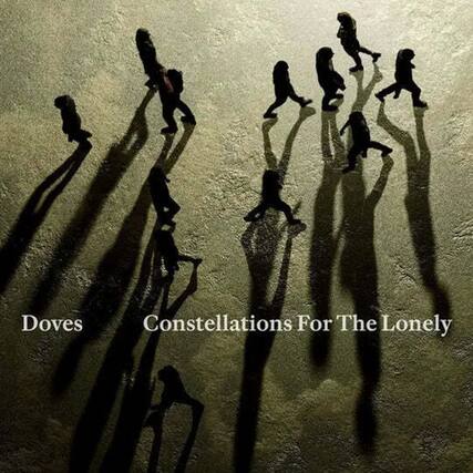 Doves
Constellations For The Lonely