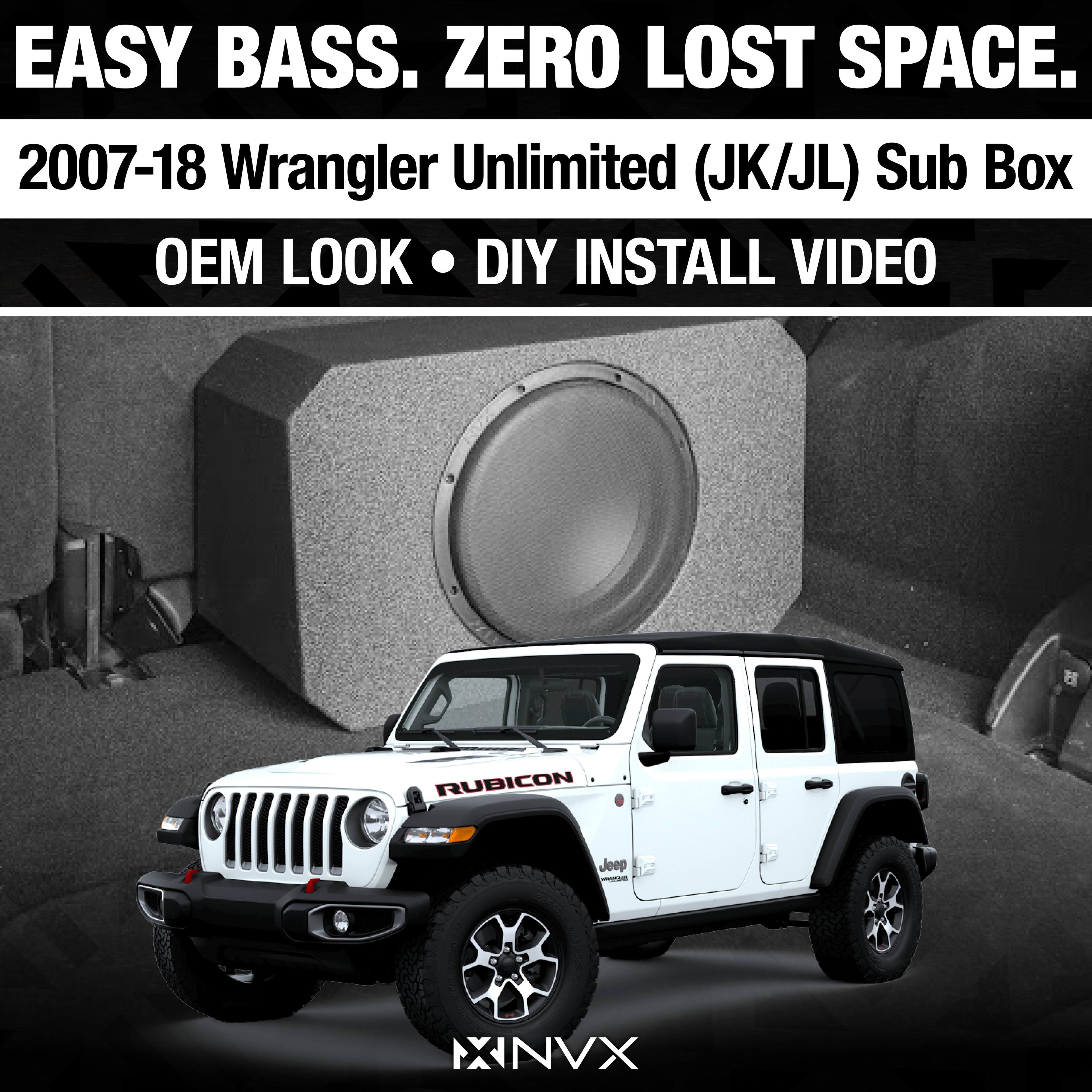 EASY BASS. ZERO LOST SPACE.  
2007-18 Wrangler Unlimited (JK/JL) Sub Box  
OEM LOOK • DIY INSTALL VIDEO  
RUBICON  
Jeep  
NVX