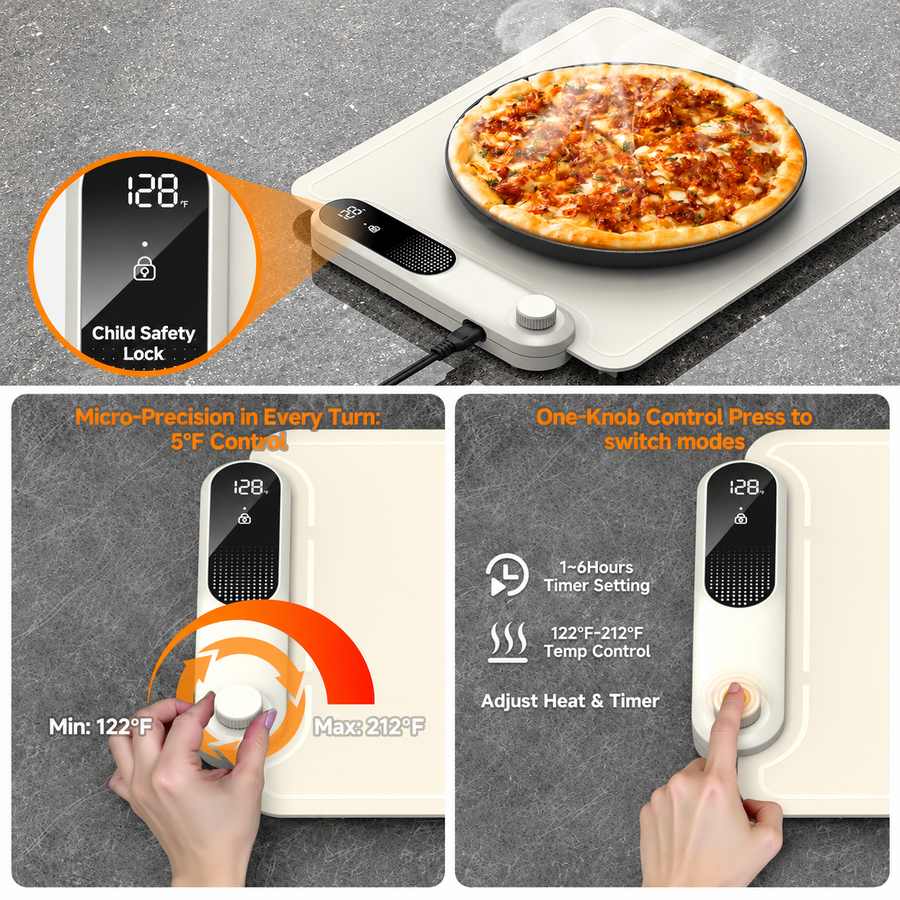 128.  
851  
Child Safety Lock  
Micro-Precision in Every Turn: 5°F Control  
One-Knob Control Press to switch modes  
28  
1~6 Hours Timer Setting  
122°F-212°F Temp Control  
Min: 122°F  
Max: 212°F  
Adjust Heat & Timer