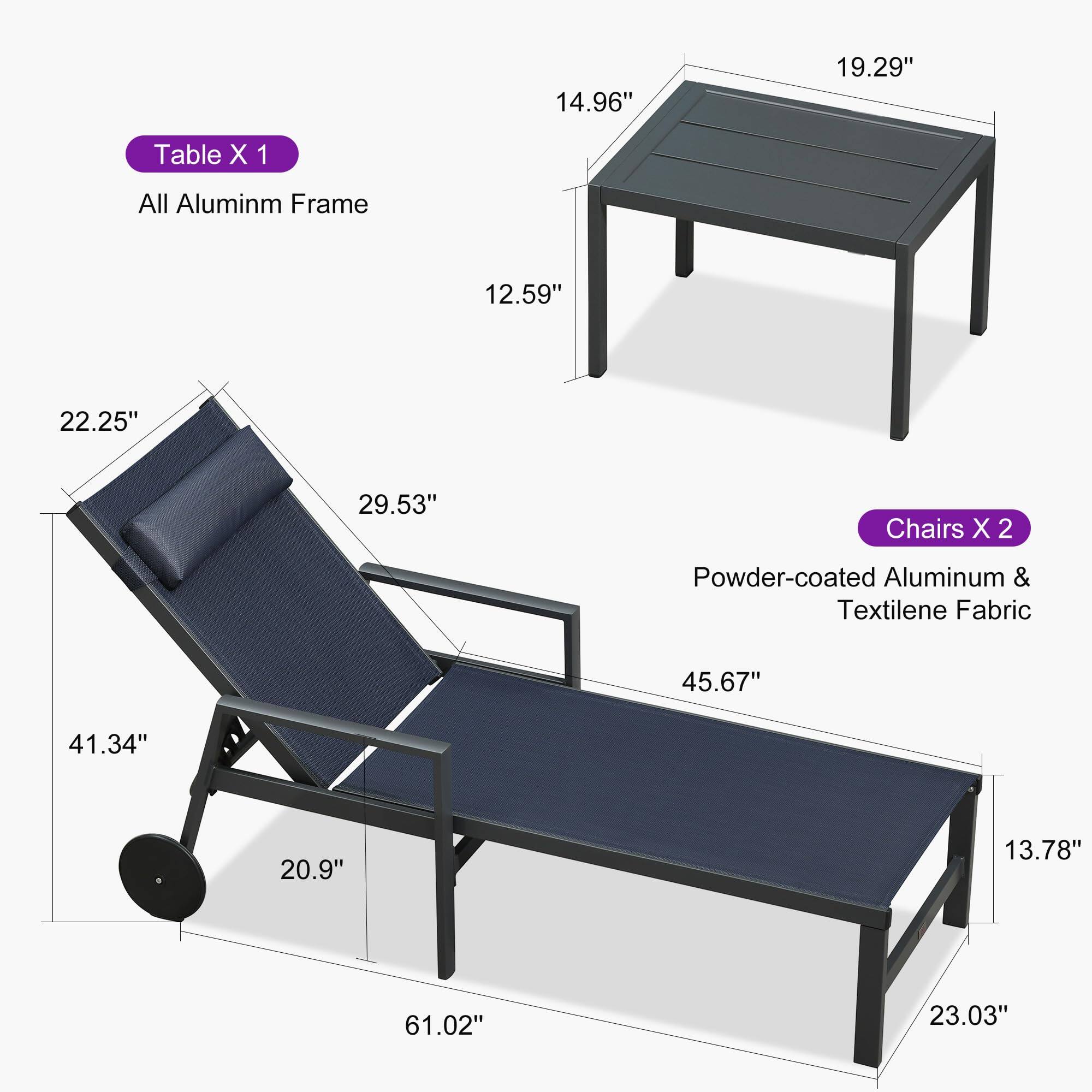 Table X 1  
All Aluminum Frame  
14.96" x 19.29" x 12.59"  

Chairs X 2  
Powder-coated Aluminum & Textilene Fabric  
45.67" x 41.34" x 20.9" x 13.78" x 61.02" x 23.03"  
22.25" x 29.53" x 41.34" x 20.9" x 61.02" x 23.03"