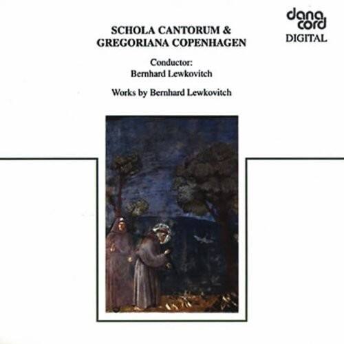 Bernhard Lewkovitch - Schola Cantorum   - COMPACT DISCS [CD]
