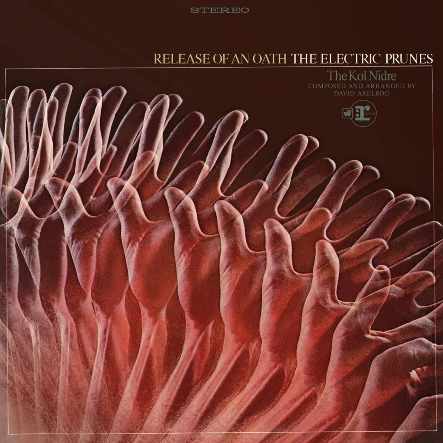 STEREO  
RELEASE OF AN OATH  
THE ELECTRIC PRUNES  
The Kol Nidre  
COMPOSED AND ARRANGED BY DAVID AXELROD