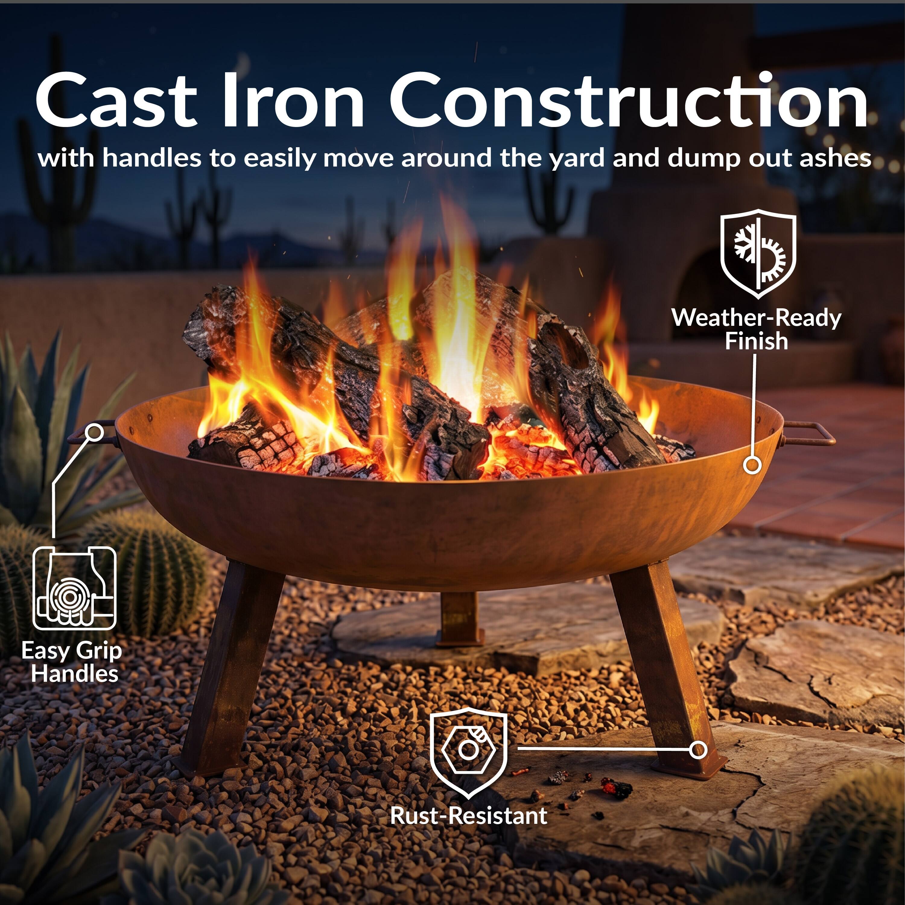 Cast Iron Construction with handles to easily move around the yard and dump out ashes. Weather-Ready Finish. Easy Grip Handles. Rust-Resistant.
