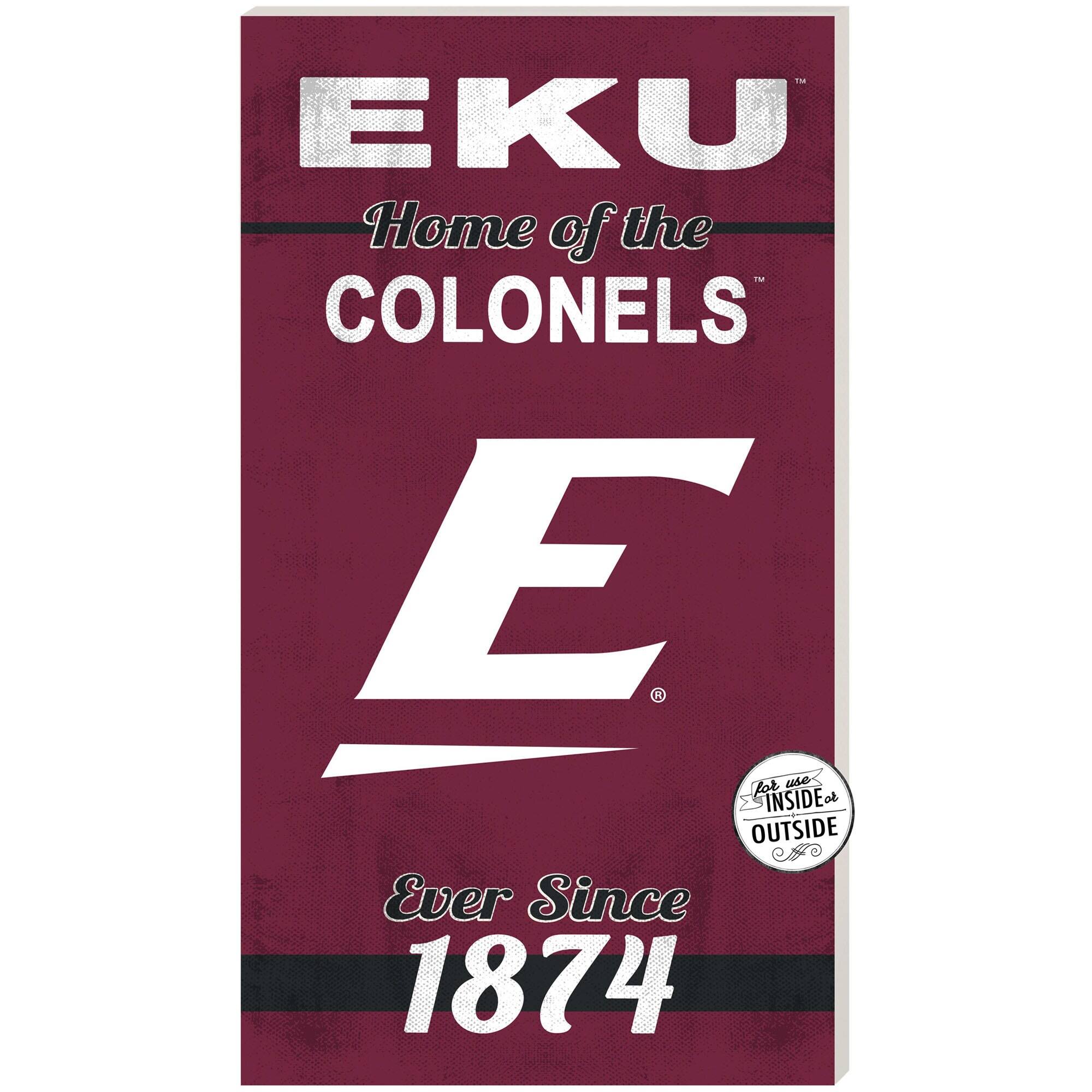 Eastern Kentucky Colonels 11'' x 20'' Indoor/Outdoor Home Of The Sign