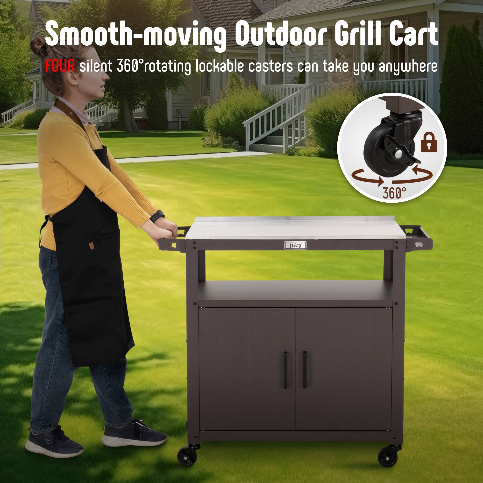Smooth-moving Outdoor Grill Cart

FOUR silent 360° rotating lockable casters can take you anywhere