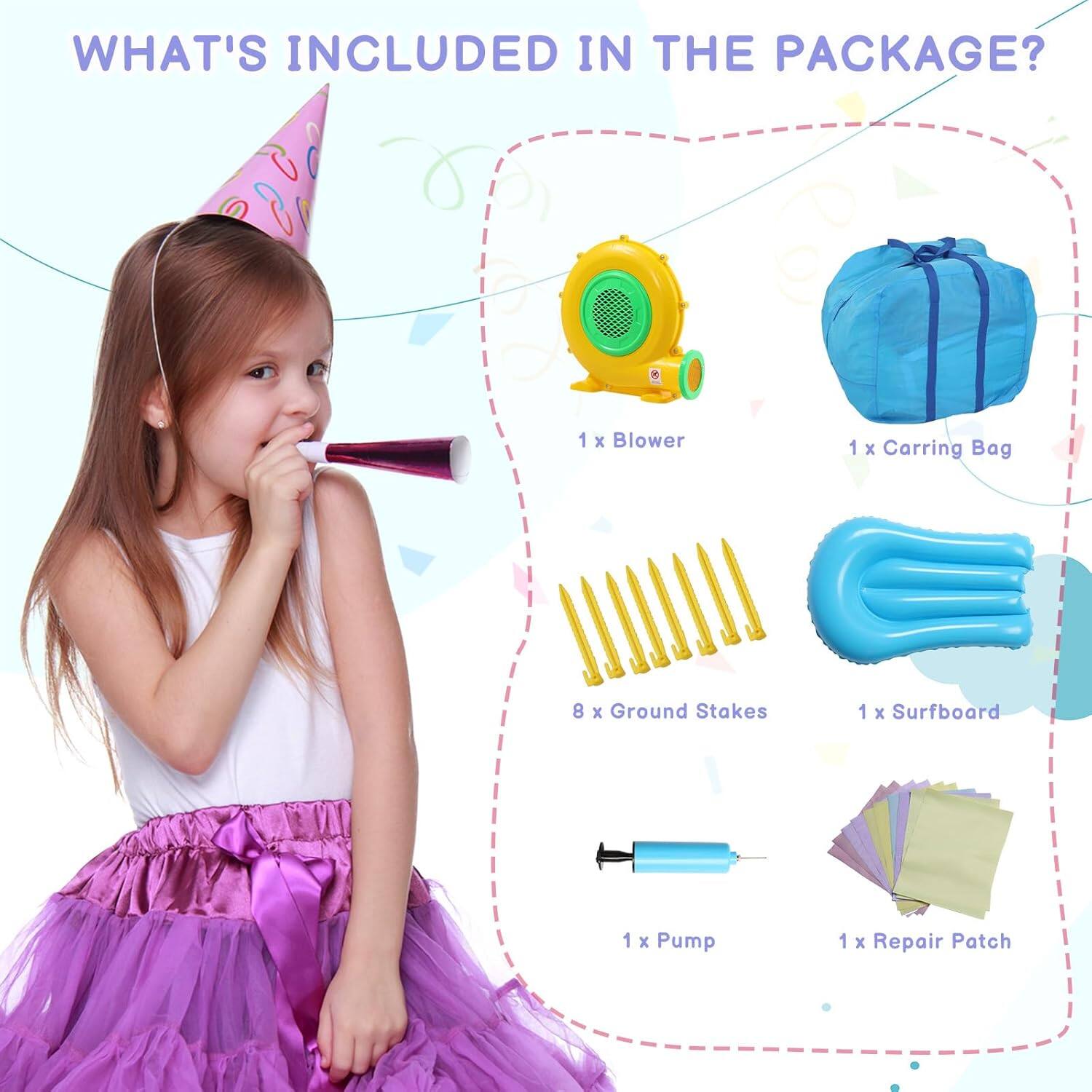 WHAT'S INCLUDED IN THE PACKAGE?  
1 x Blower  
1 x Carrying Bag  
8 x Ground Stakes  
1 x Surfboard  
1 x Pump  
1 x Repair Patch