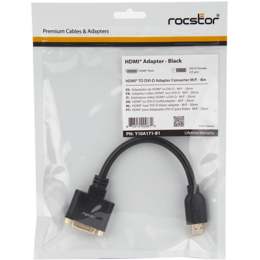 Premium Cables & Adapters

HDMI® Adapter - Black

HDMI® Male to DVI-D Female (25 pin) Adapter Converter M/F - 8in

ES: Adaptador de HDMI a DVI-D M/F 20cm
FR: Adaptateur vidéo HDMI vers DVI-D M/F 20cm
IT: Adattatore video HDMI a DVI-D M/F 20cm
DE: HDMI zu DVI-D Grafikadapter M/F 20cm
NL: HDMI naar DVI-D Video-adapter M/F 20cm
PT: HDMI* Adaptador DVI-D para Video M/F 20cm

PN: Y10A171-B1

Lifetime Warranty

Made in Vietnam

76910-00087 0