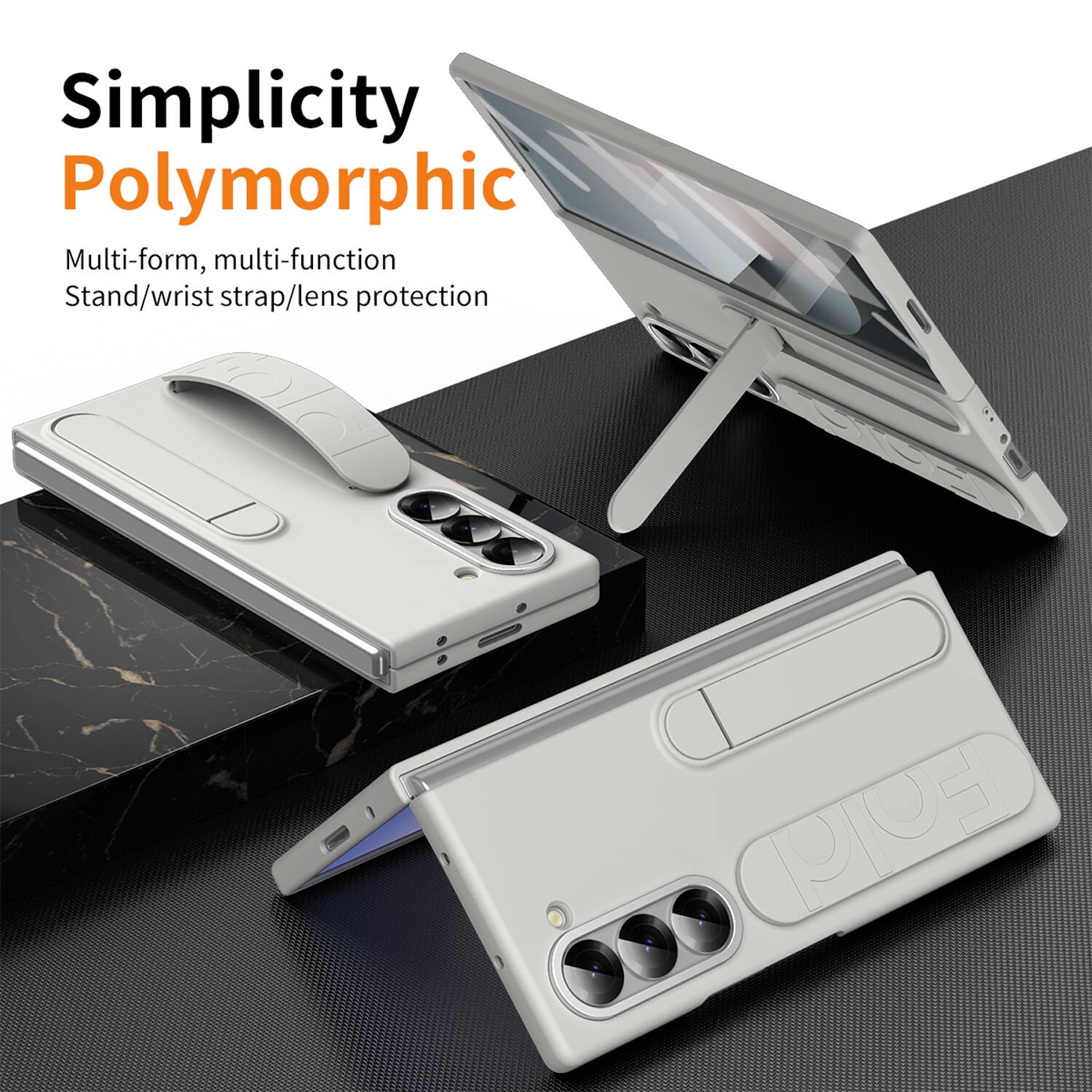 Simplicity  
Polymorphic  
Multi-form, multi-function  
Stand/wrist strap/lens protection