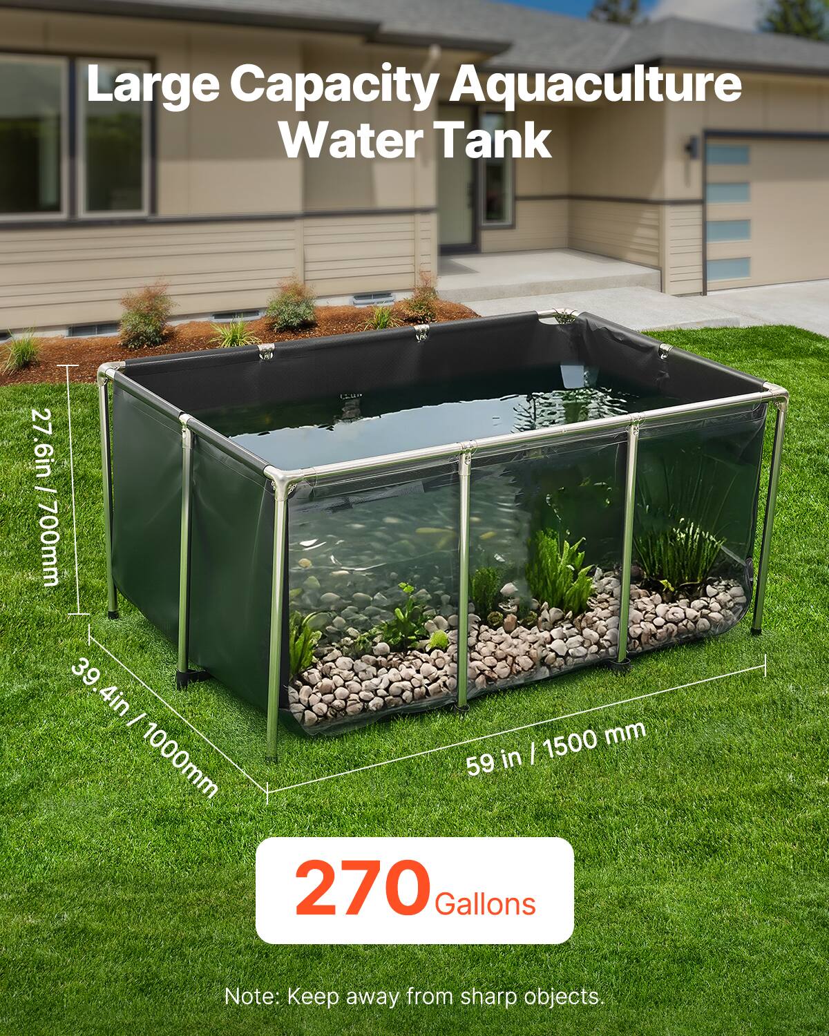 Large Capacity Aquaculture Water Tank

27.6in / 700mm  
39.4in / 1000mm  
59in / 1500mm

270 Gallons

Note: Keep away from sharp objects.