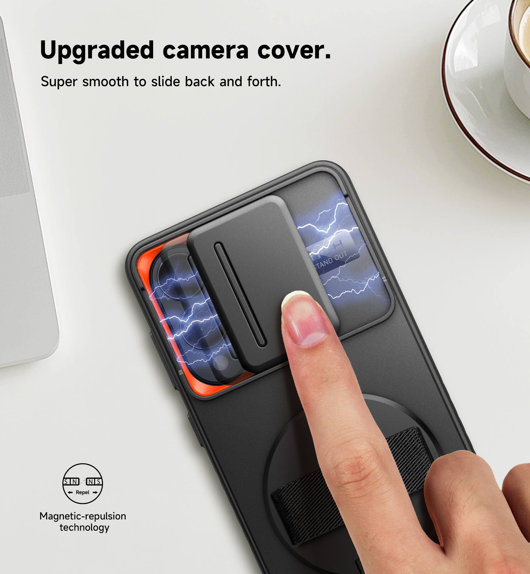 Upgraded camera cover.  
Super smooth to slide back and forth.  
OUT TAND STN NK - Repel - Magnetic-repulsion technology