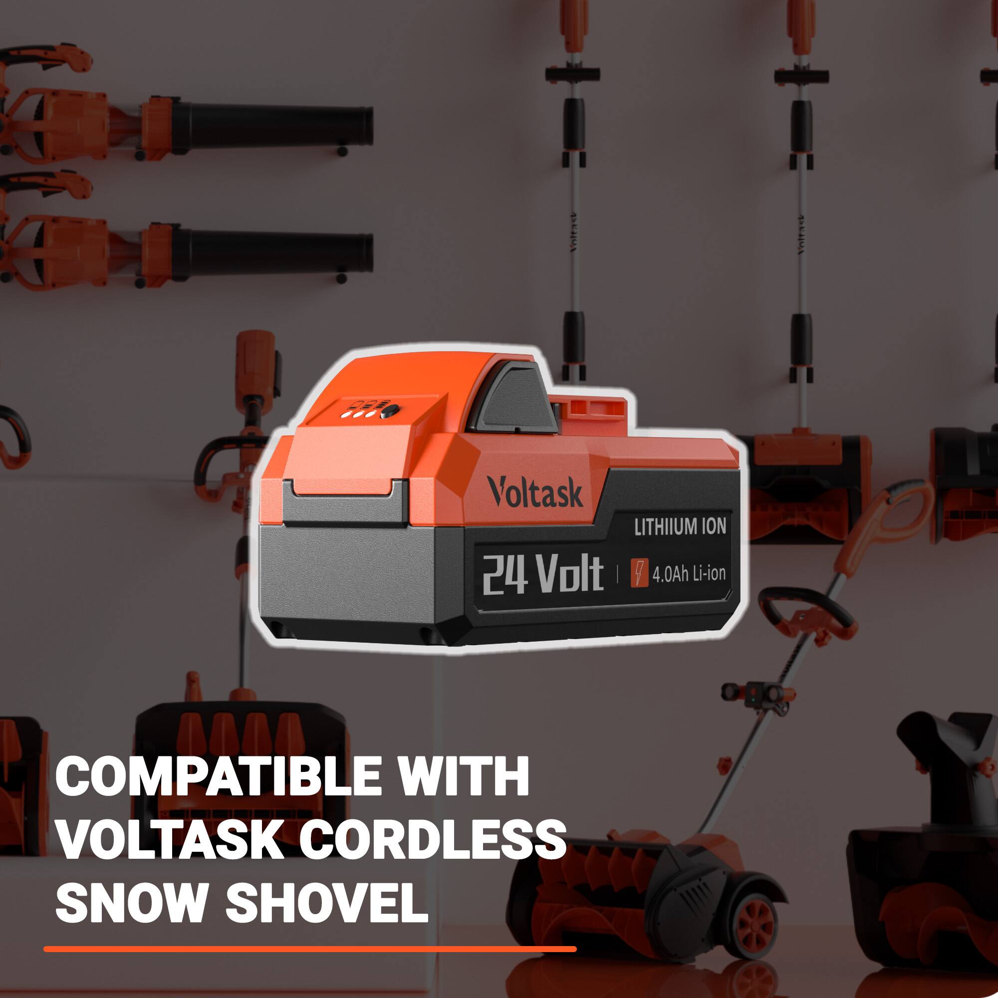7 Voltask LITHIUM ION 24 Volt | 9.4 4.0Ah Li-ion COMPATIBLE WITH VOLTASK CORDLESS SNOW SHOVEL