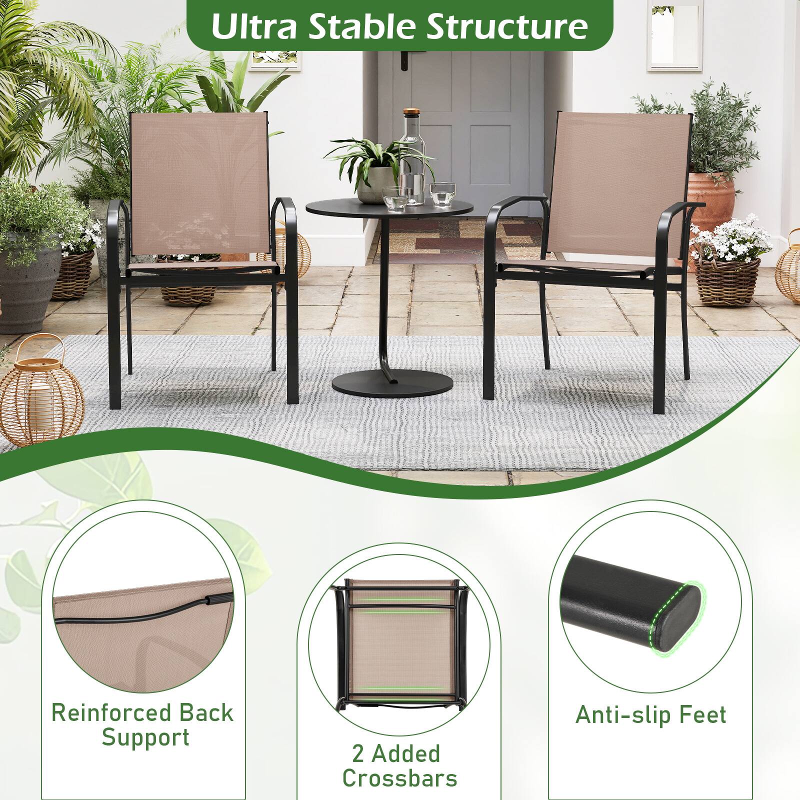 Ultra Stable Structure

- Reinforced Back Support
- 2 Added Crossbars
- Anti-slip Feet