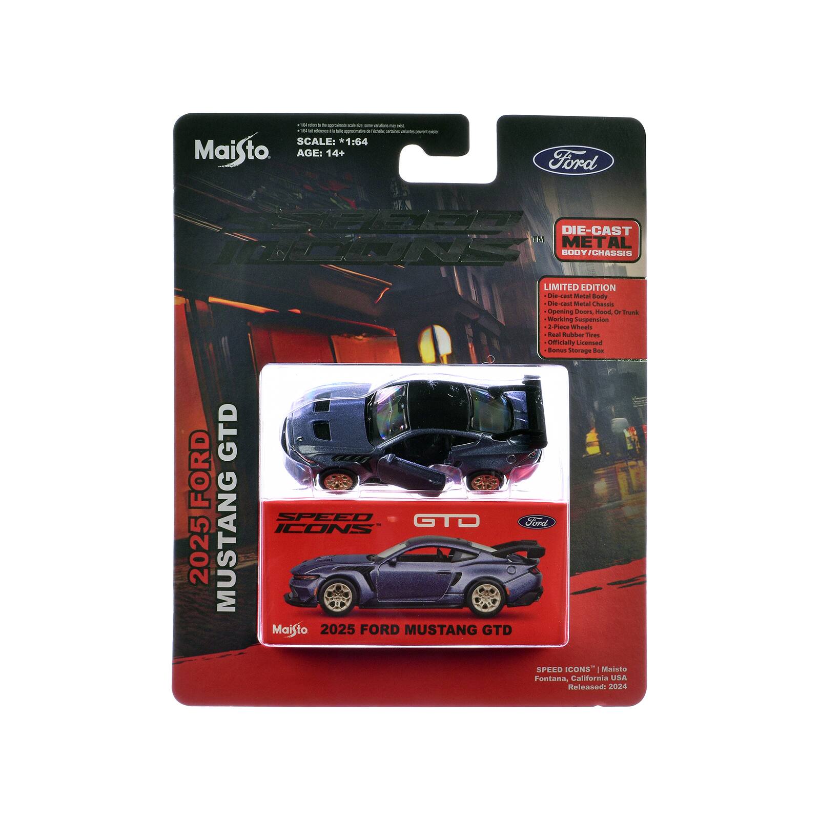 - L - I I 1 - 2 - - : . - - 2  - - - - SCALE: *1:64  
MAISTO  
AGE: 14+  
Ford DIE-CAST METAL GO CHASSIS LIMITED EDITION  
Ce-sast La anal body Die as Metal ChAISS cpaning boon Mood d Toond Working Sompension Pace Wheels haal Rubber Thes Oicially Licenaad dma Storage .  
A GTD FORD 2025 MUSTANG SPEED STD  
Ford ICONS  
Maisto 2025 FORD MUSTANG GTD SPEED ICONS  
Maisto  
Fontana, California USA  
Released: 2024