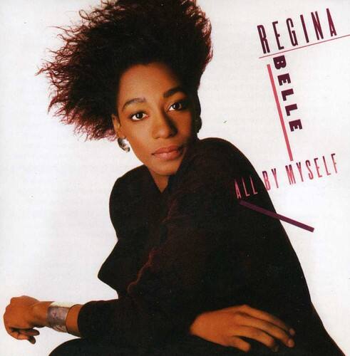 REGINA BELLE  
ALL BY MYSELF