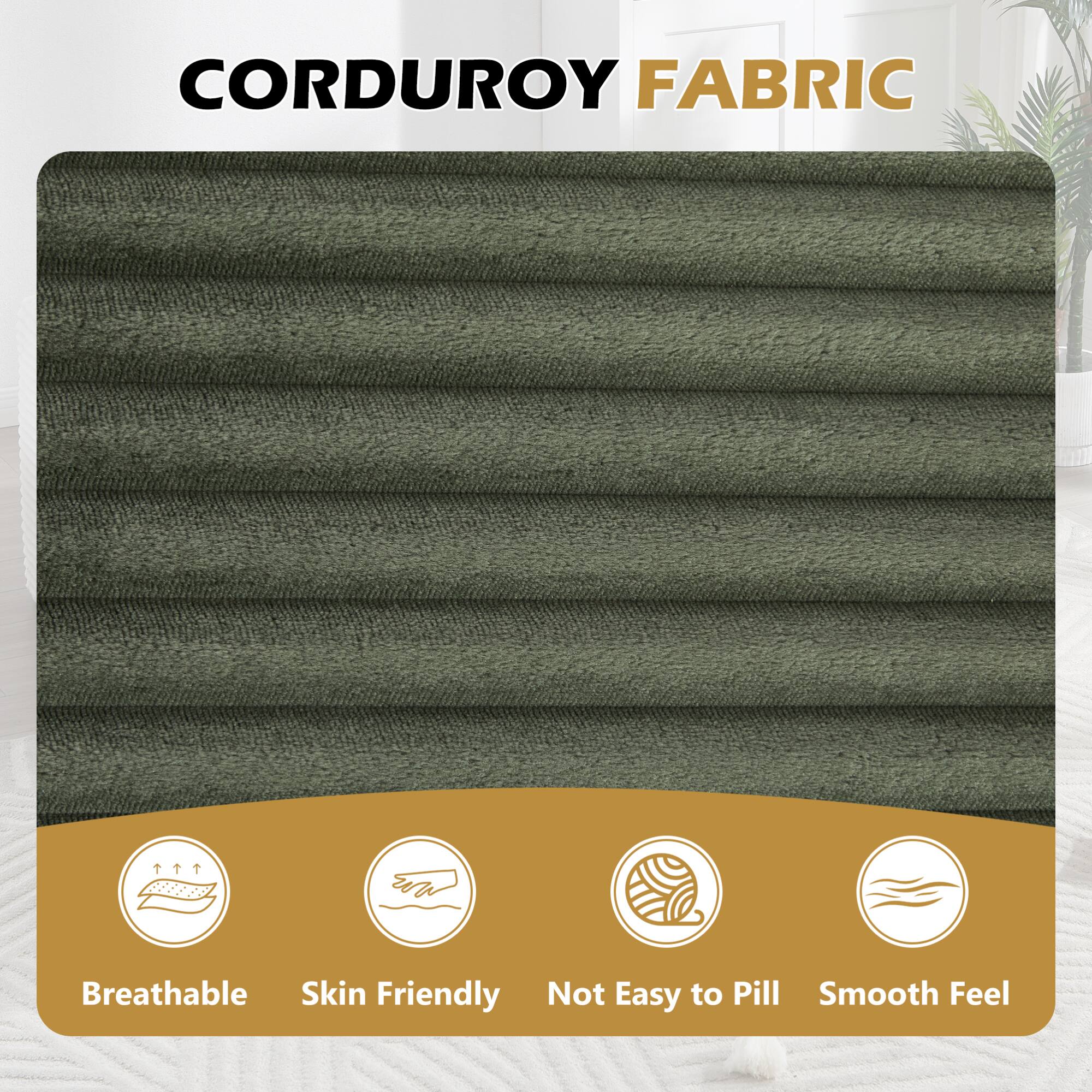 CORDUROY FABRIC

- Breathable
- Skin Friendly
- Not Easy to Pill
- Smooth Feel