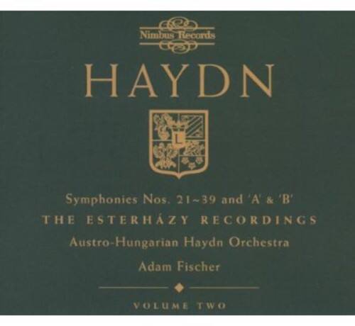 Nimbus Records

HAYDN

Symphonies Nos. 21~39 and A & B

THE ESTERHÁZY RECORDINGS

Austro-Hungarian Haydn Orchestra

Adam Fischer

VOLUME TWO