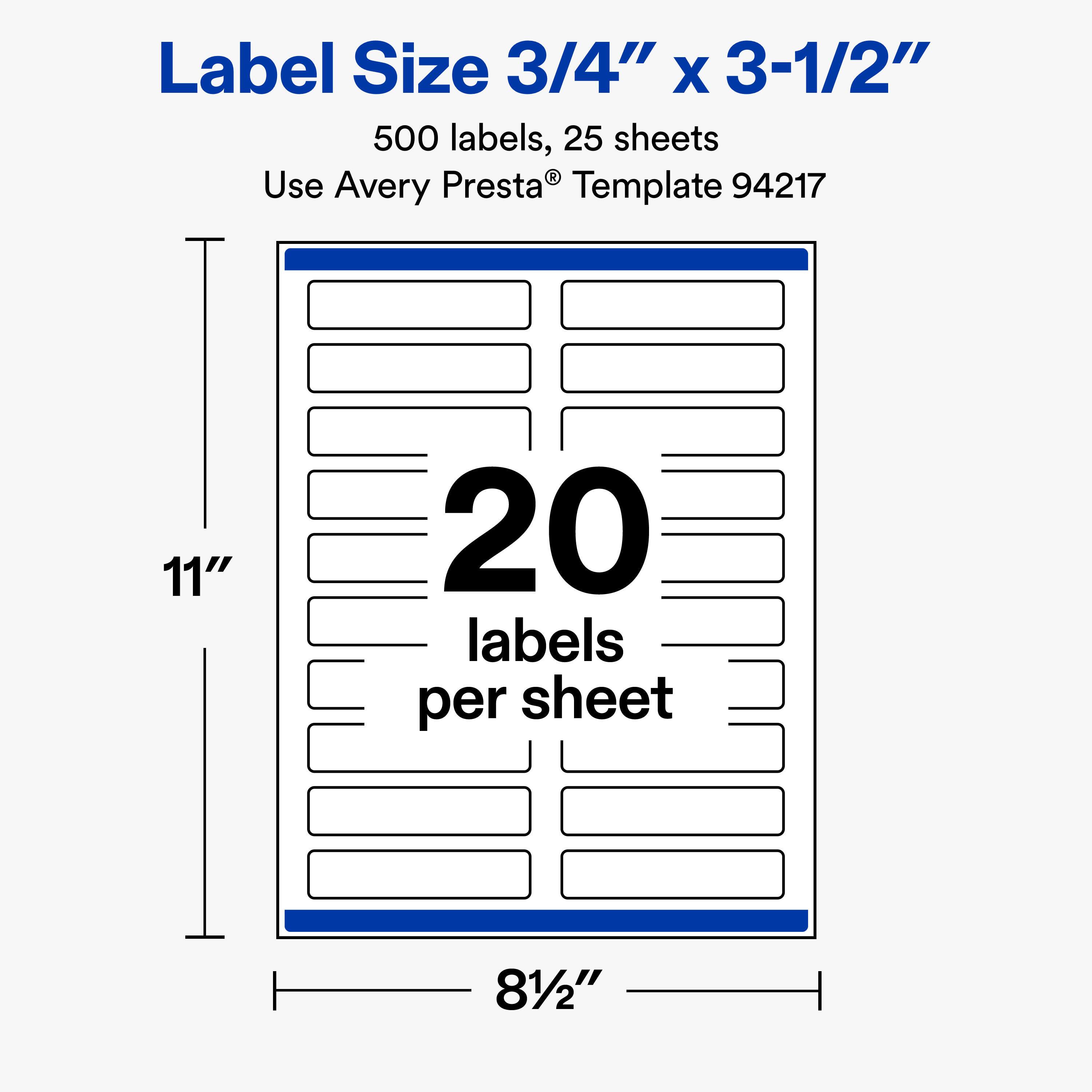 Label Size 3/4" x 3-1/2"  
500 labels, 25 sheets  
Use Avery Presta® Template 94217  

11"  
20 labels per sheet  
81/2"