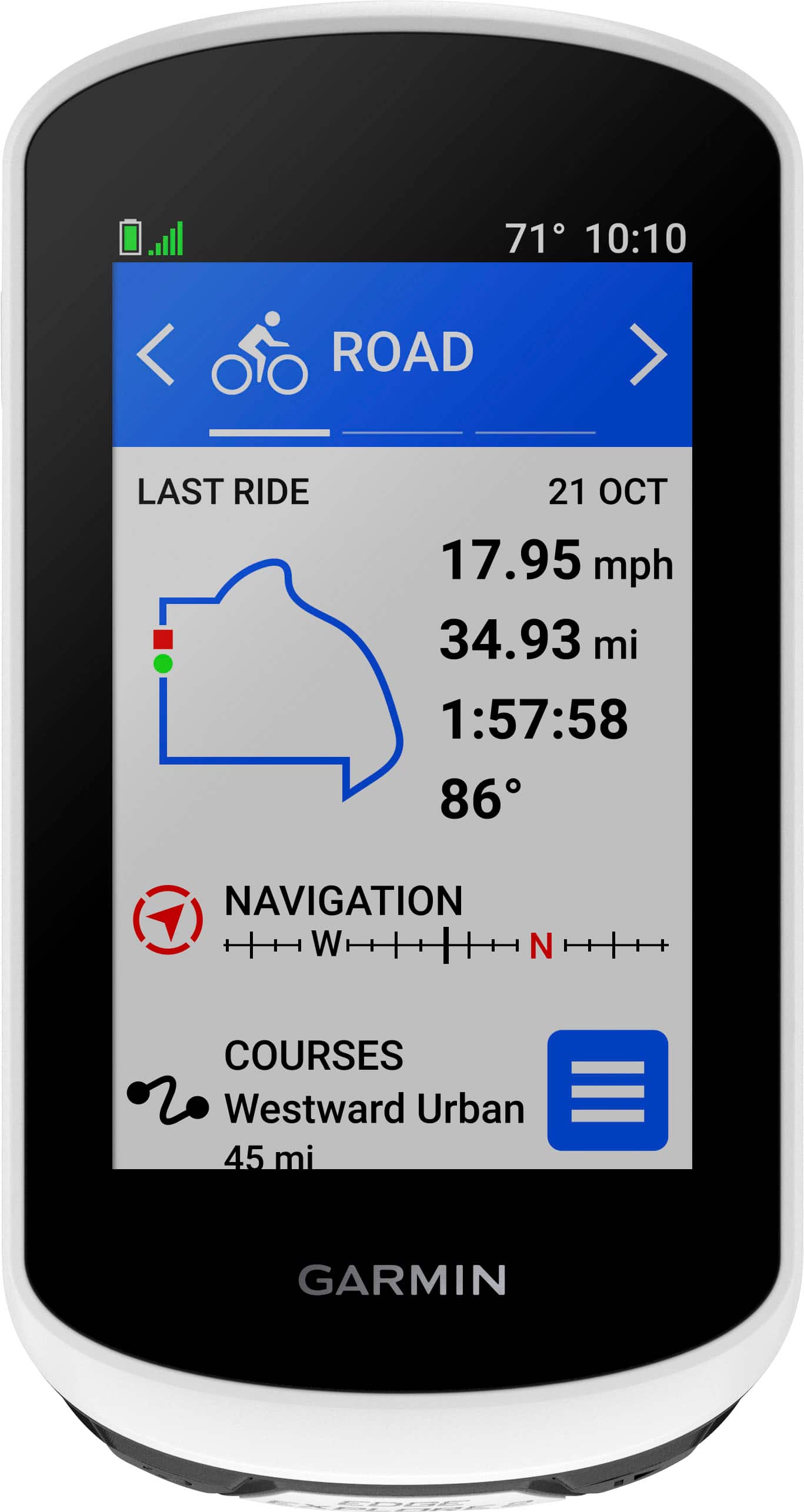 The text on the image reads: "71 10:10 ROAD > LAST RIDE 21 OCT 17.95 mph 34.93 mi 1:57:58 86 NAVIGATION W N COURSES Westward Urban 45 mi GARMIN."