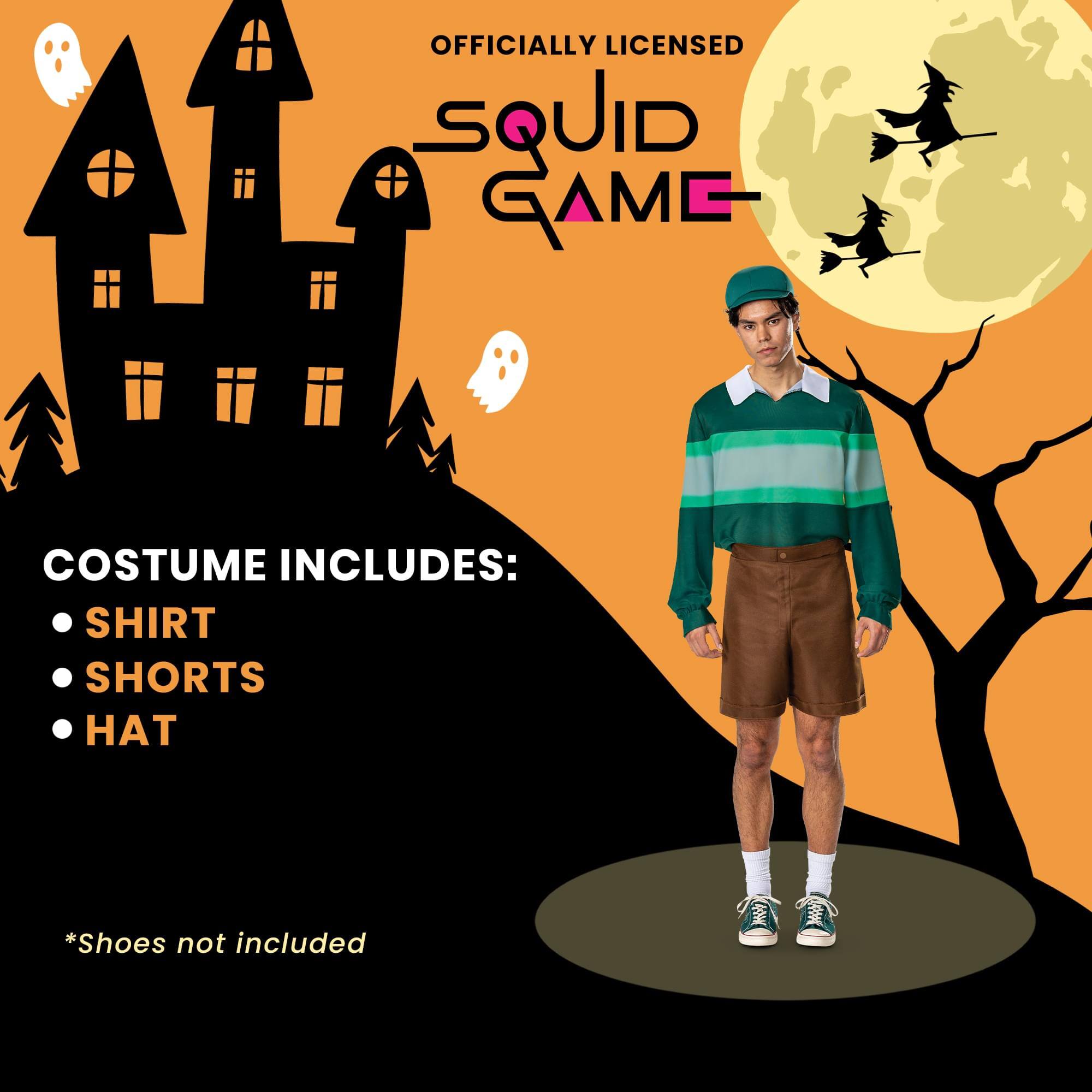 OFFICIALLY LICENSED SQUID GAME COSTUME INCLUDES:  
- SHIRT  
- SHORTS  
- HAT  

*Shoes not included
