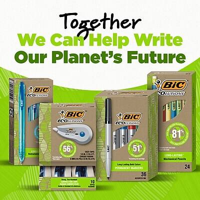 Together We Can Help Write Our Planet's Future

BIC ECOOLUTIONS
56 Retractable Mechanical Pencils

BIC ECOOLUTIONS
51 Long-Lasting Mechanical Pencils

BIC ECOOLUTIONS
81 Long-Lasting Mechanical Pencils

BIC ECOOLUTIONS
10 Permanent Markers

BIC ECOOLUTIONS
24 Permanent Markers