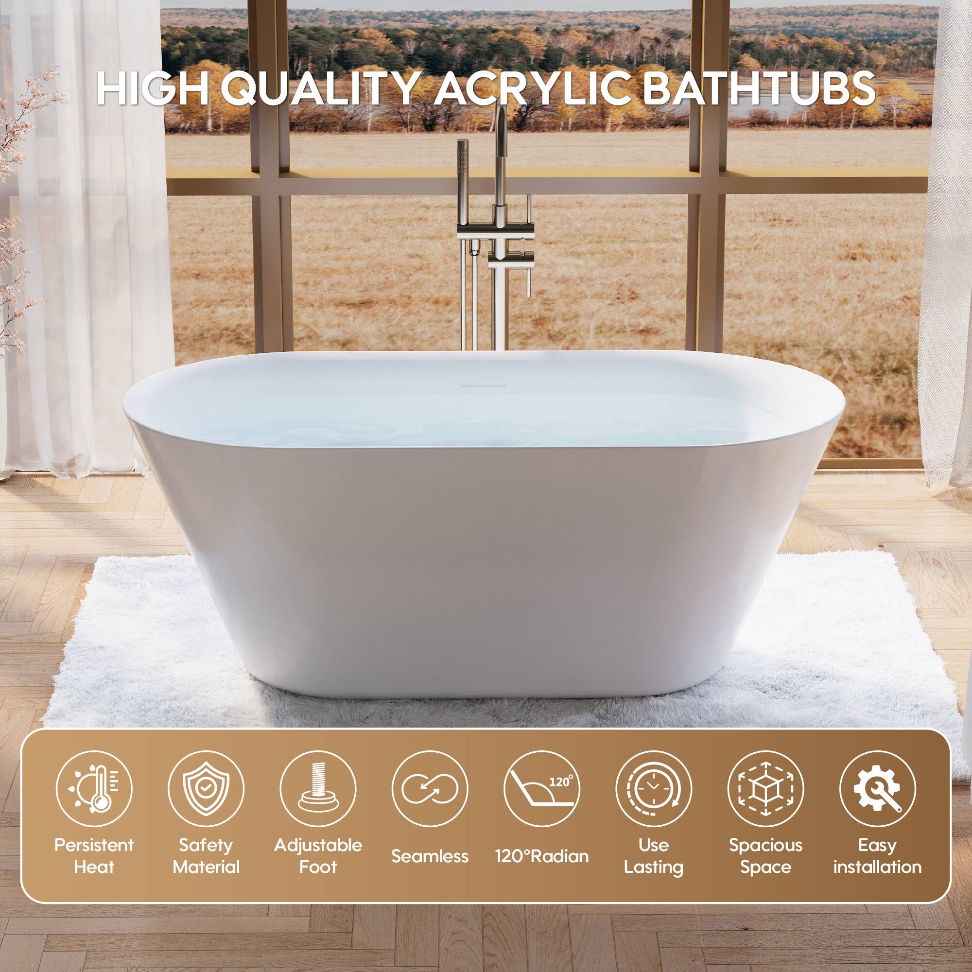 HIGH QUALITY ACRYLIC BATHTUBS

- Persistent Heat
- Safety Material
- Adjustable Foot
- Seamless
- 120° Radian
- Use Lasting
- Spacious Space
- Easy installation