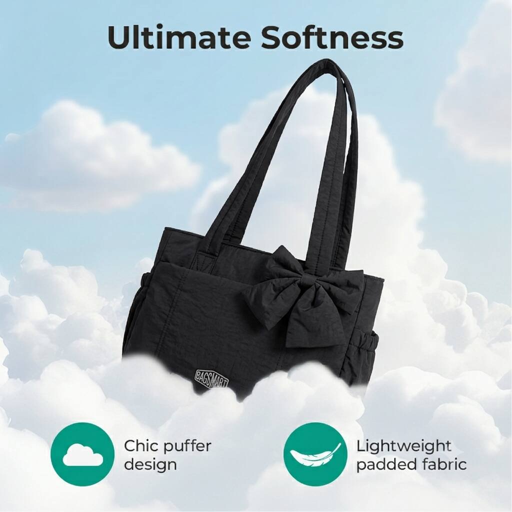 Ultimate Softness

BAGSMART

Chic puffer design

Lightweight padded fabric