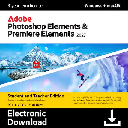 3-year term license
Windows + macOS
Adobe Photoshop Elements & Premiere Elements 2027
Student and Teacher Edition
Students, teachers, and school staff only
READ BEFORE YOU BUY!
Electronic Download
Proof of eligibility MUST be provided prior to using this software. Certain restrictions apply. For eligibility requirements, visit adobe.com/go/eligibility